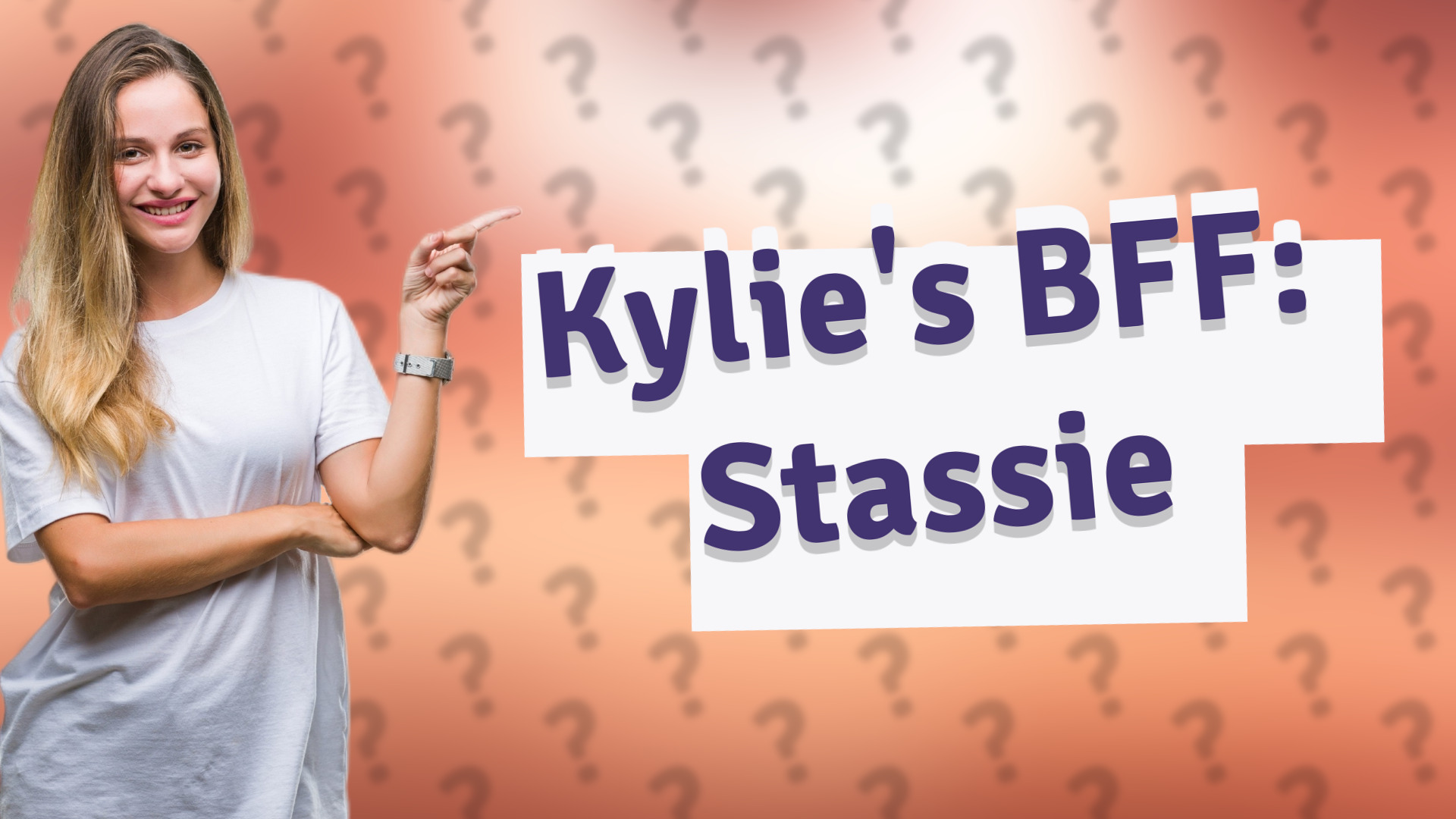 Kylie's BFF: Stassie