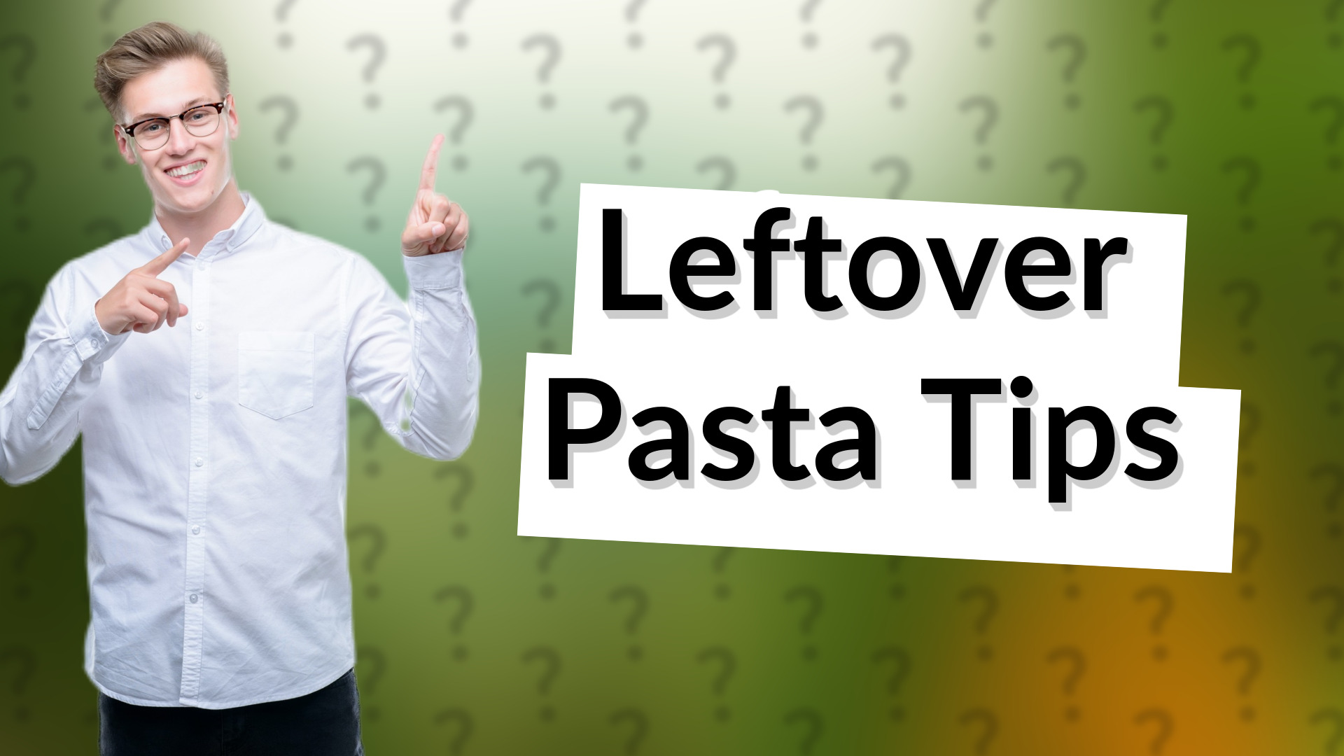 Leftover Pasta Tips