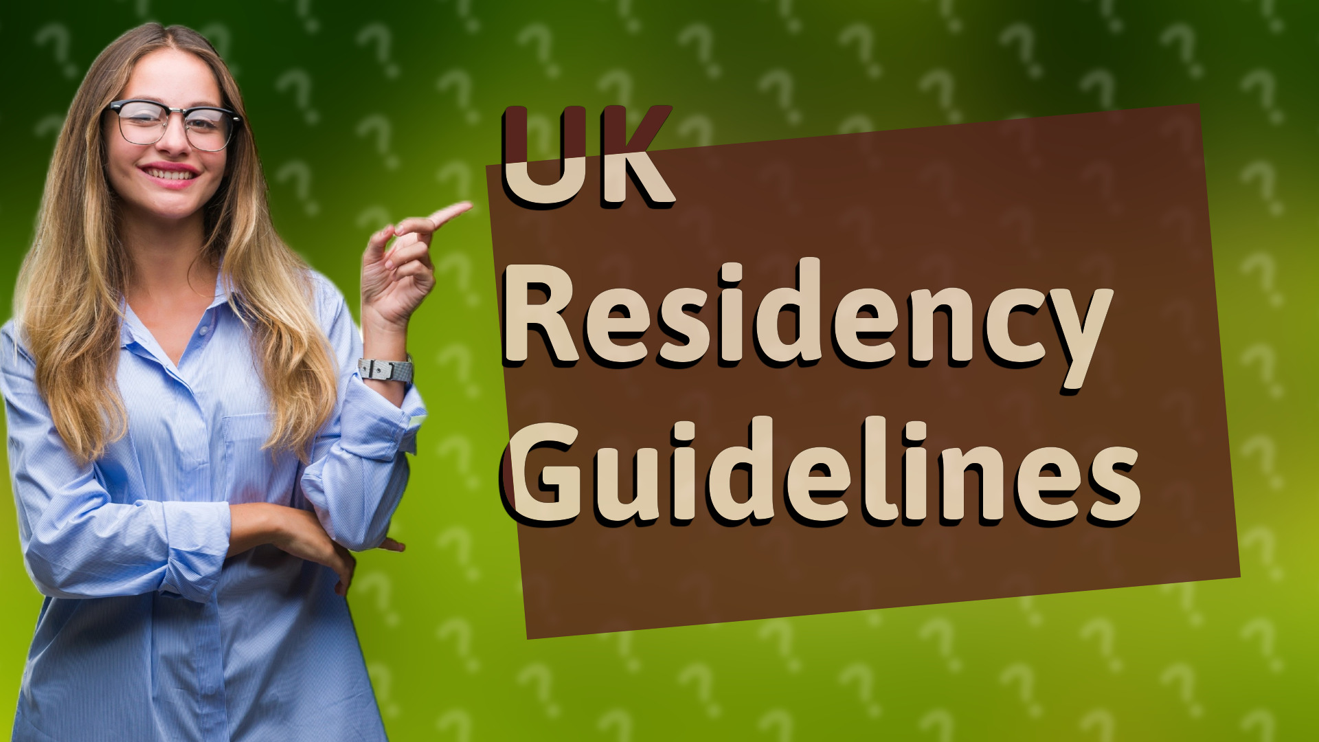 UK Residency Guidelines