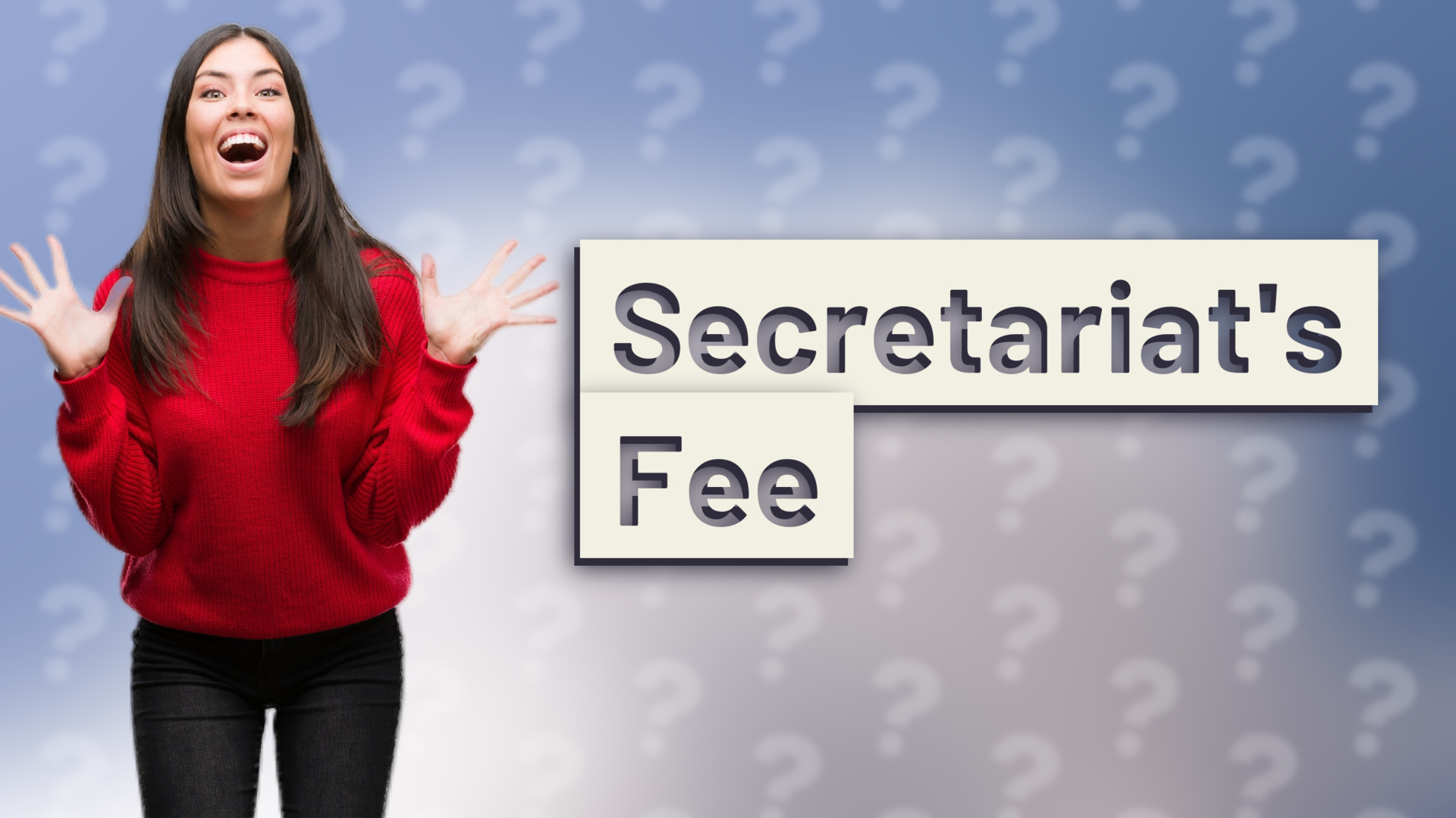 Secretariat's Fee