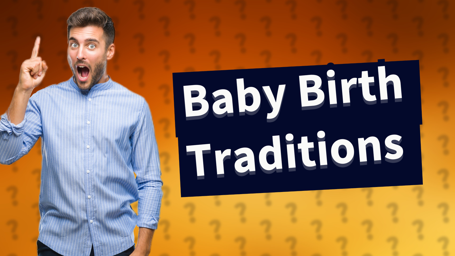 Baby Birth Traditions