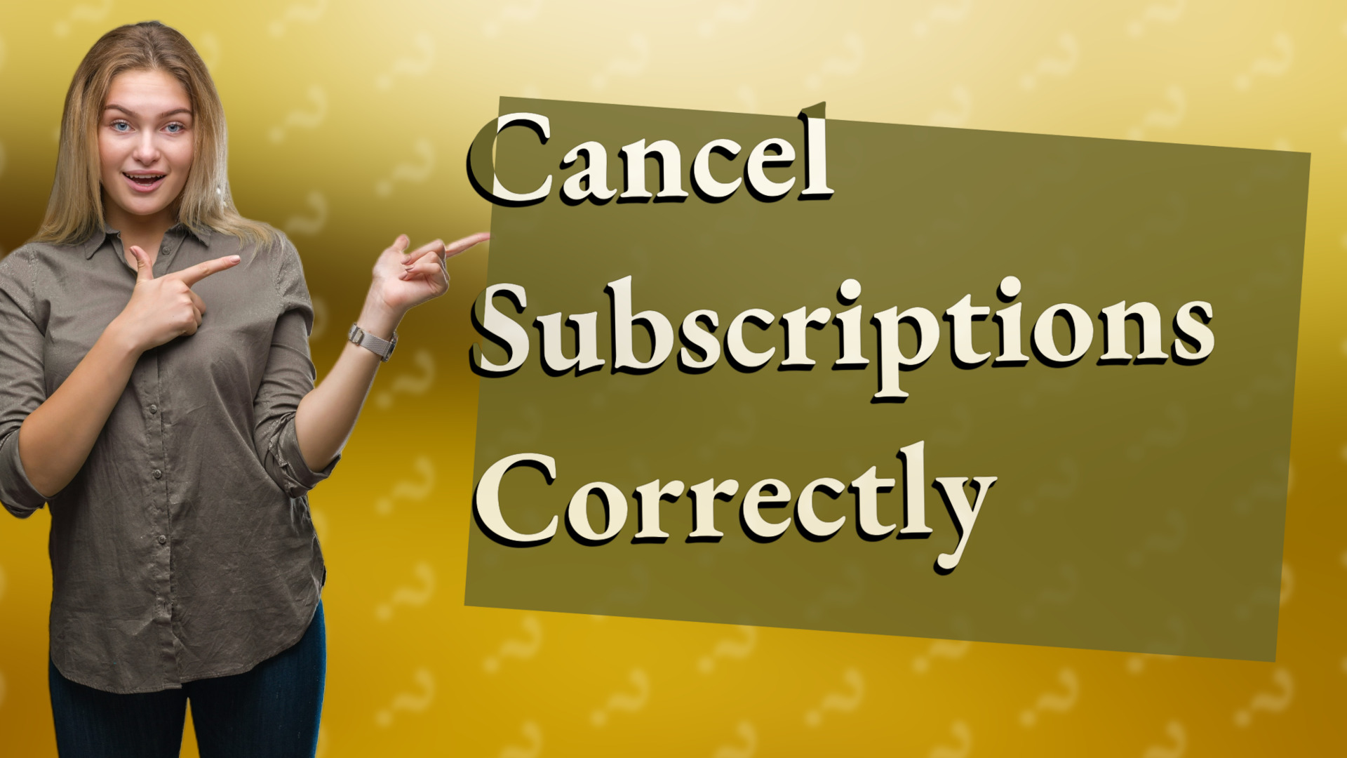 Cancel Subscriptions Correctly