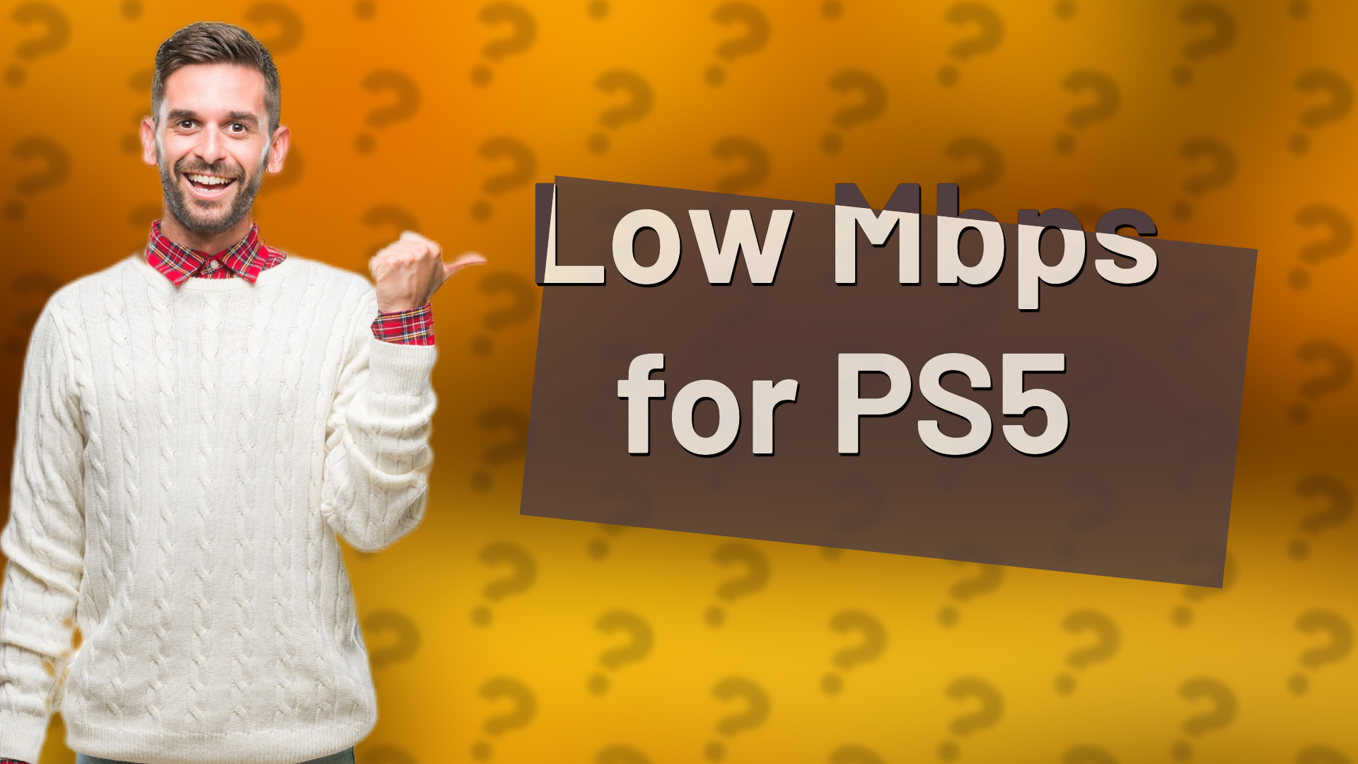 Low Mbps for PS5
