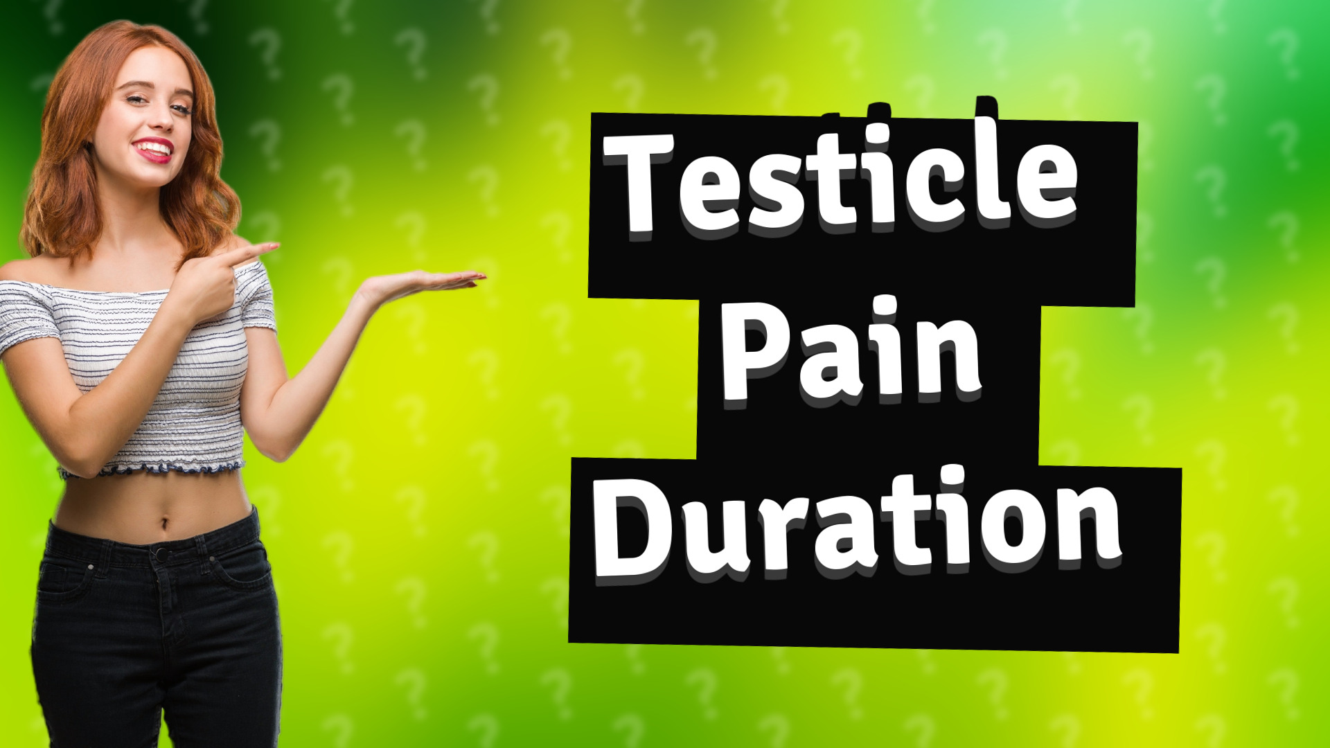 Testicle Pain Duration