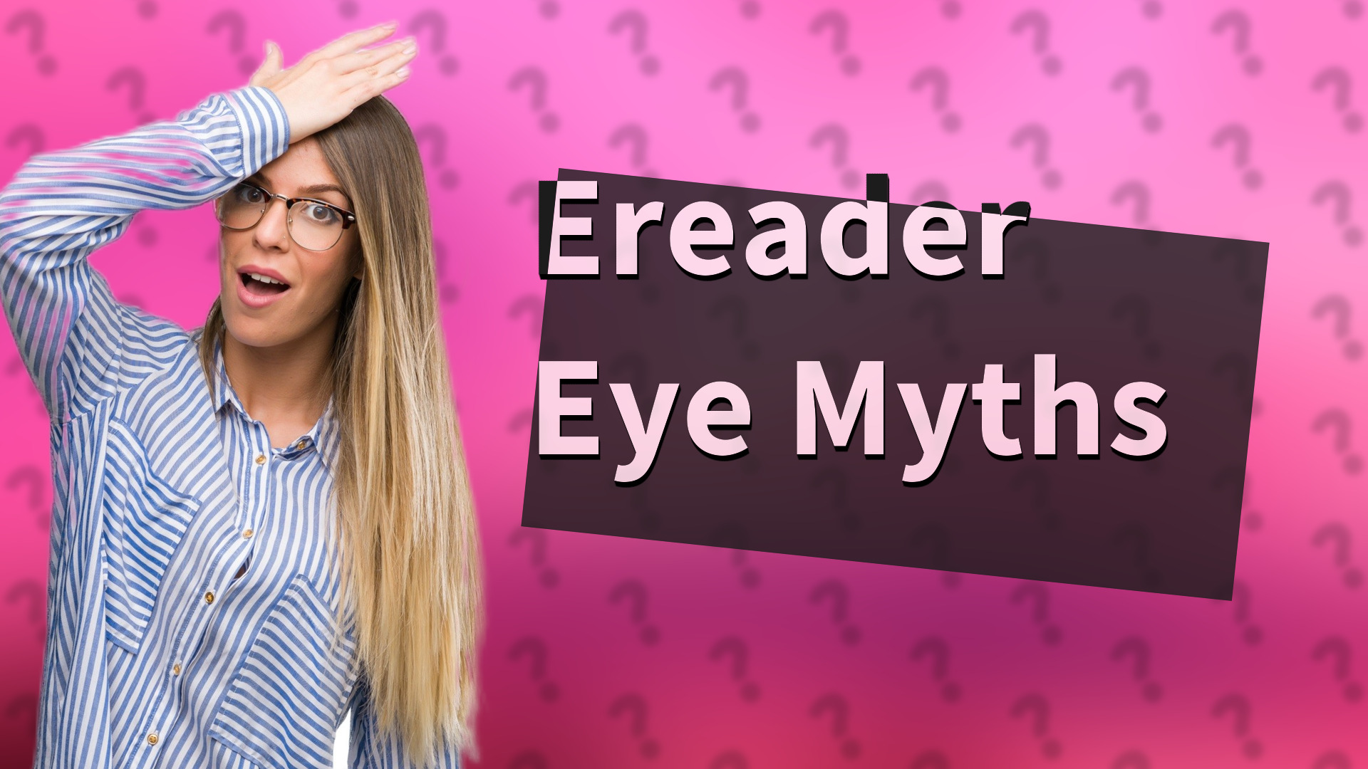 Ereader Eye Myths