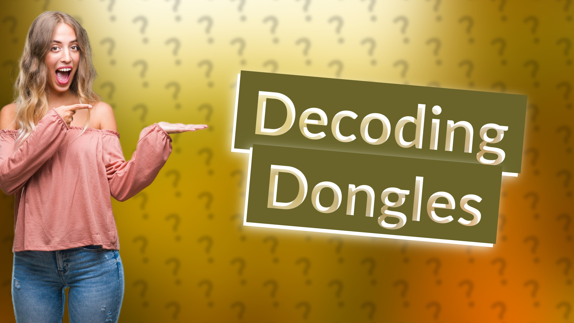 Decoding Dongles