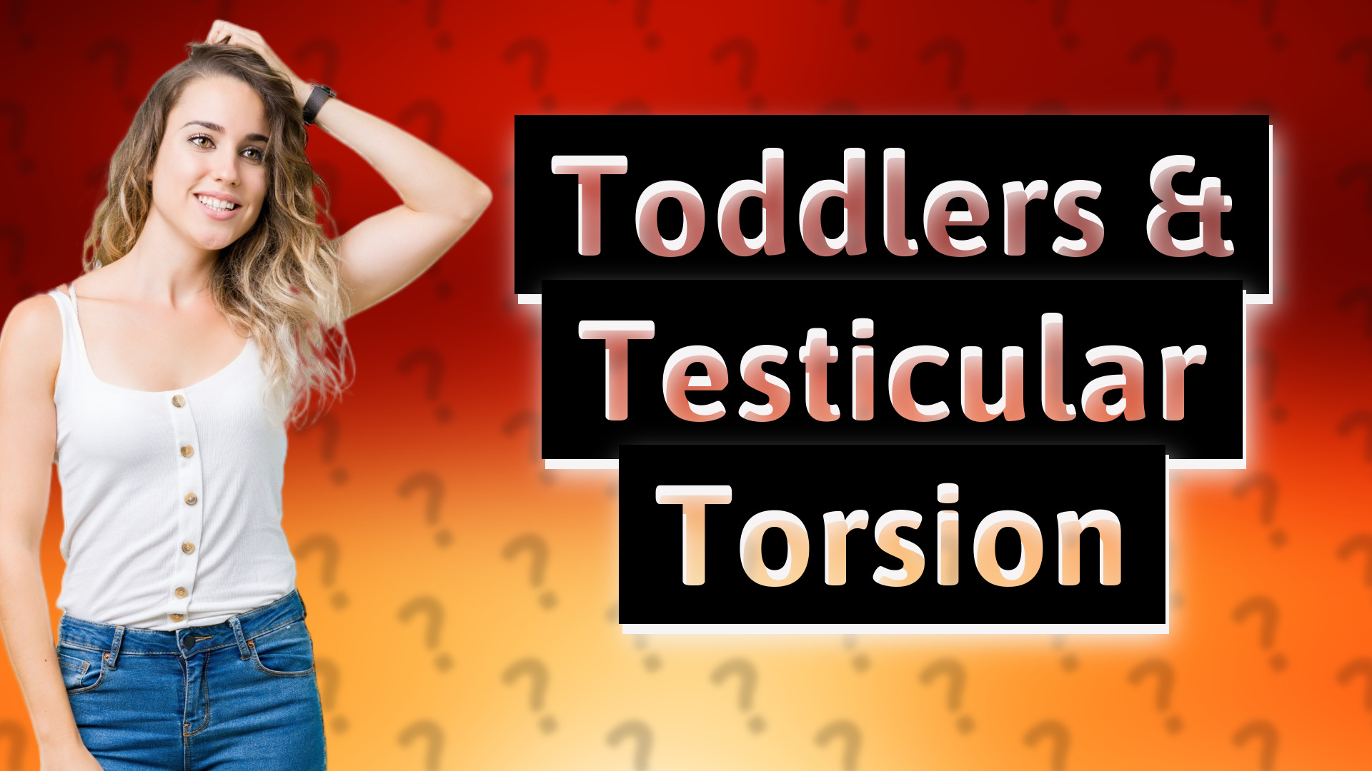 Toddlers & Testicular Torsion