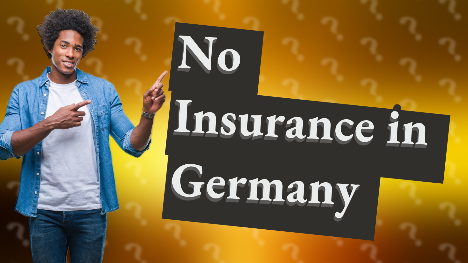 No Insurance in Germany