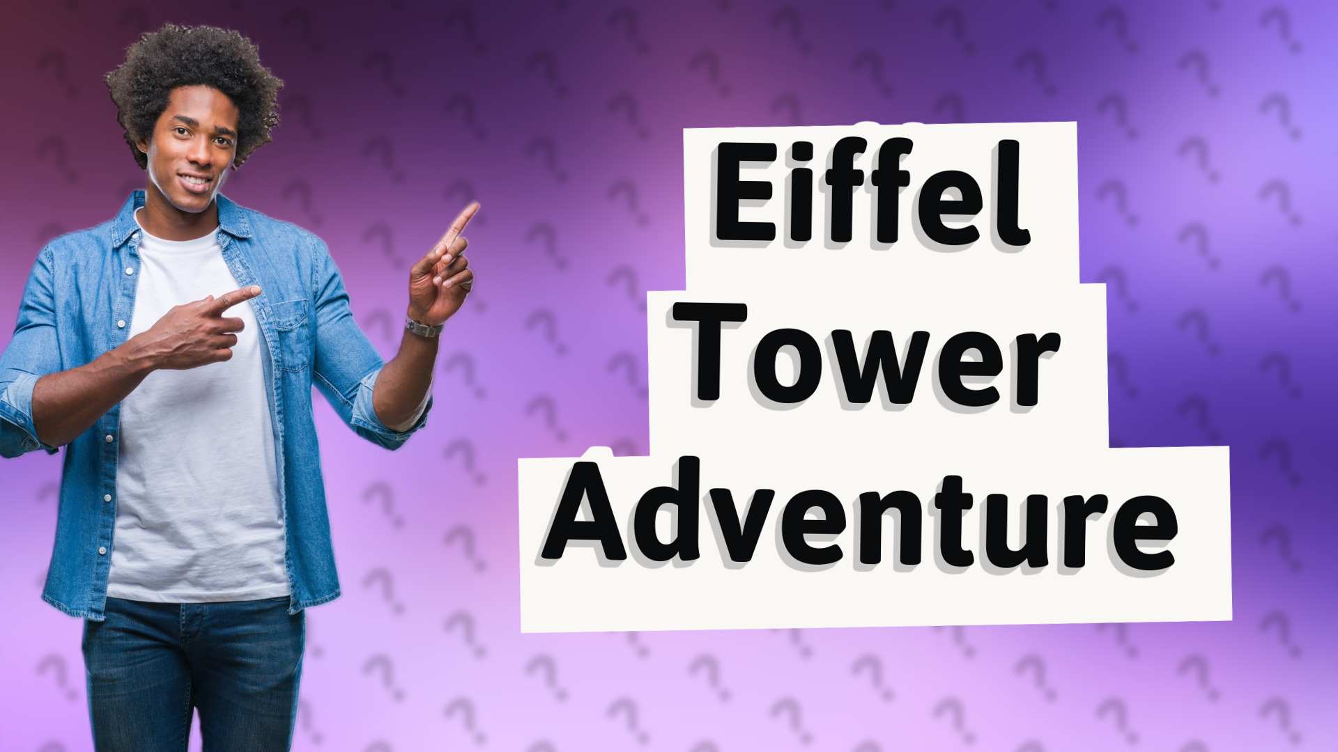 Eiffel Tower Adventure