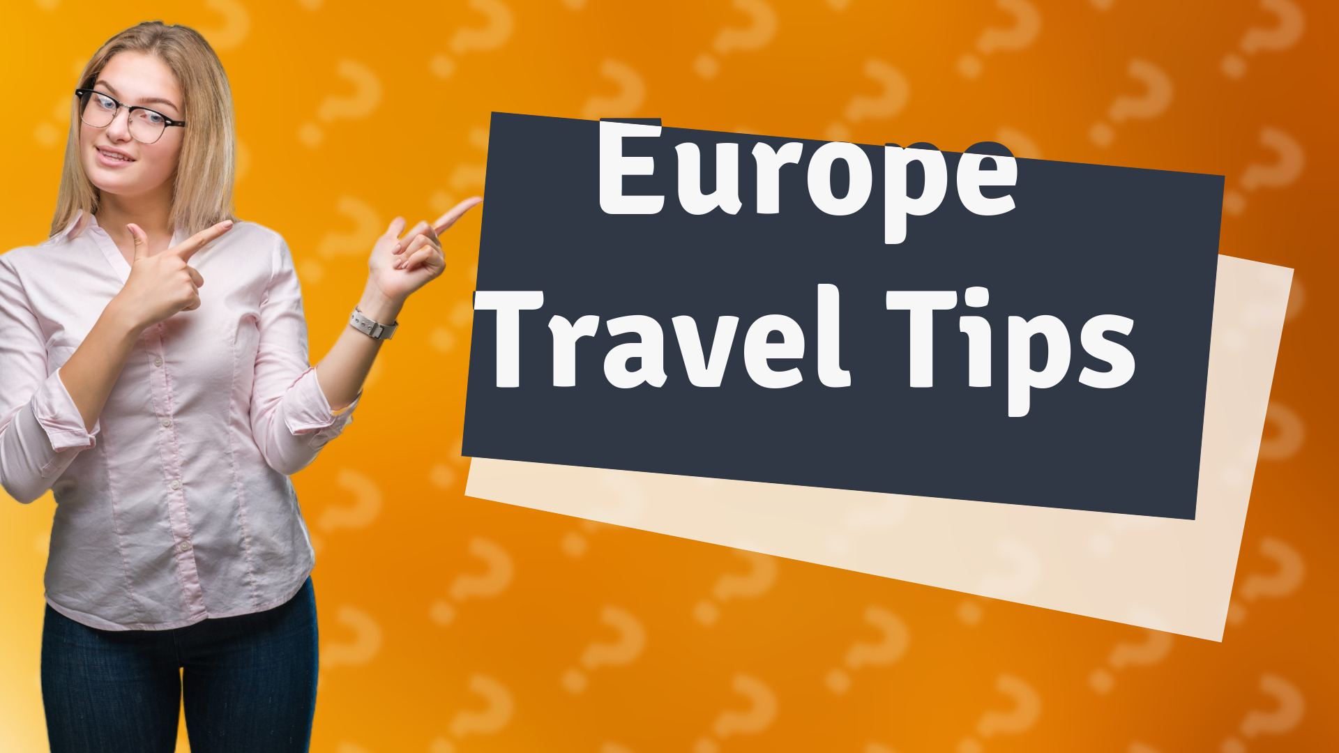 Europe Travel Tips