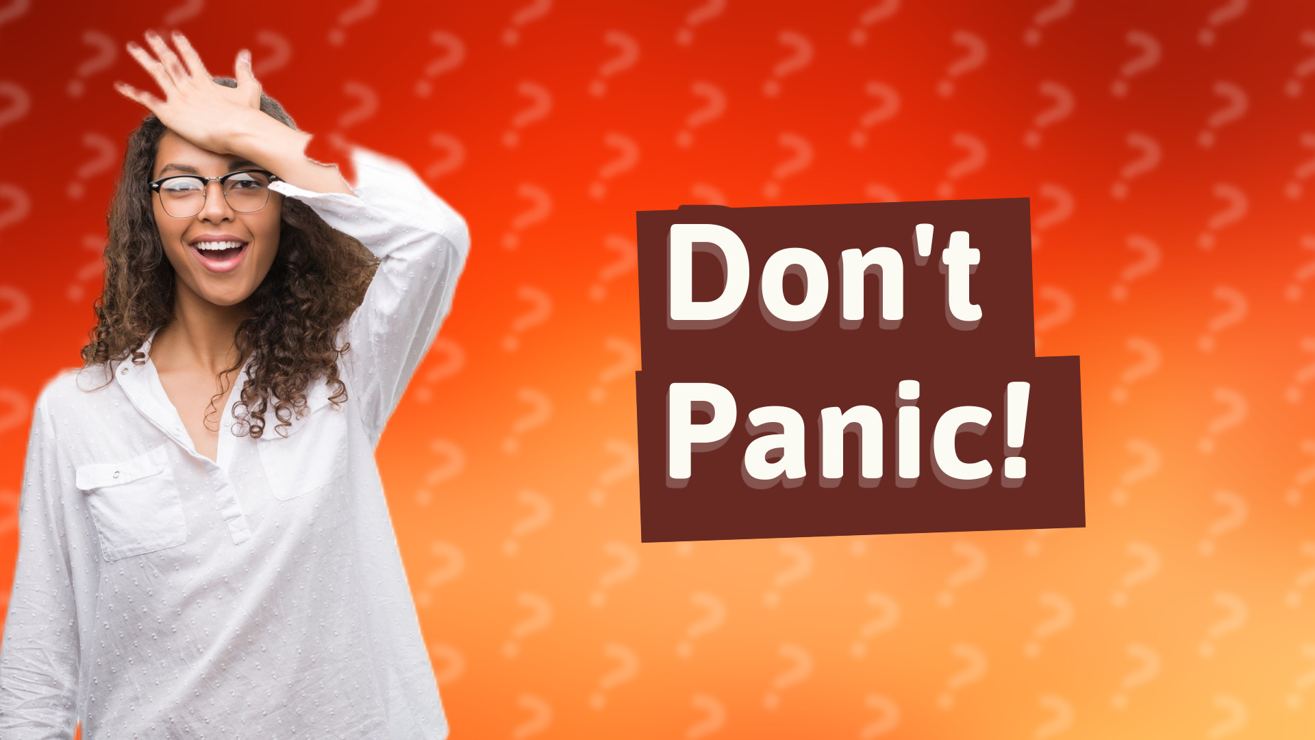 Don't Panic!