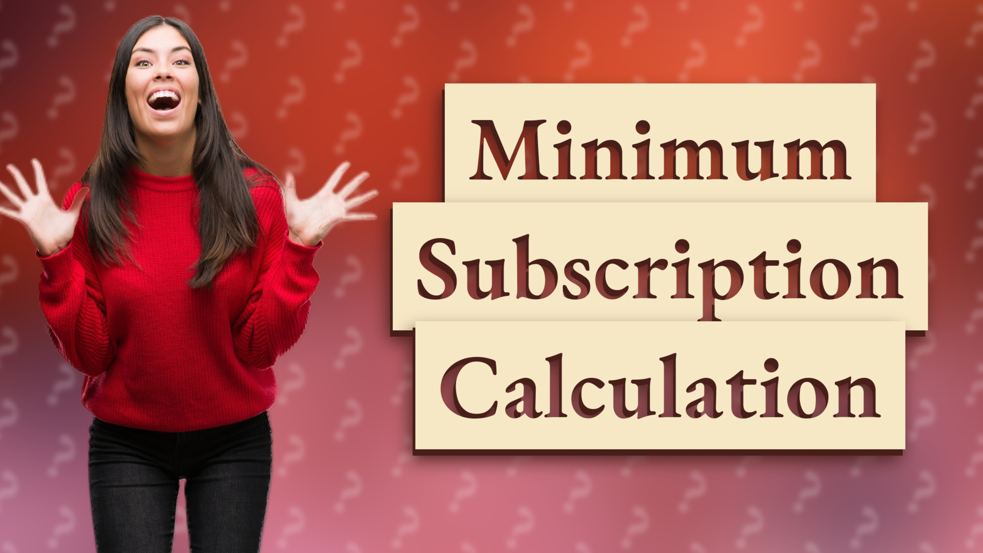 Minimum Subscription Calculation