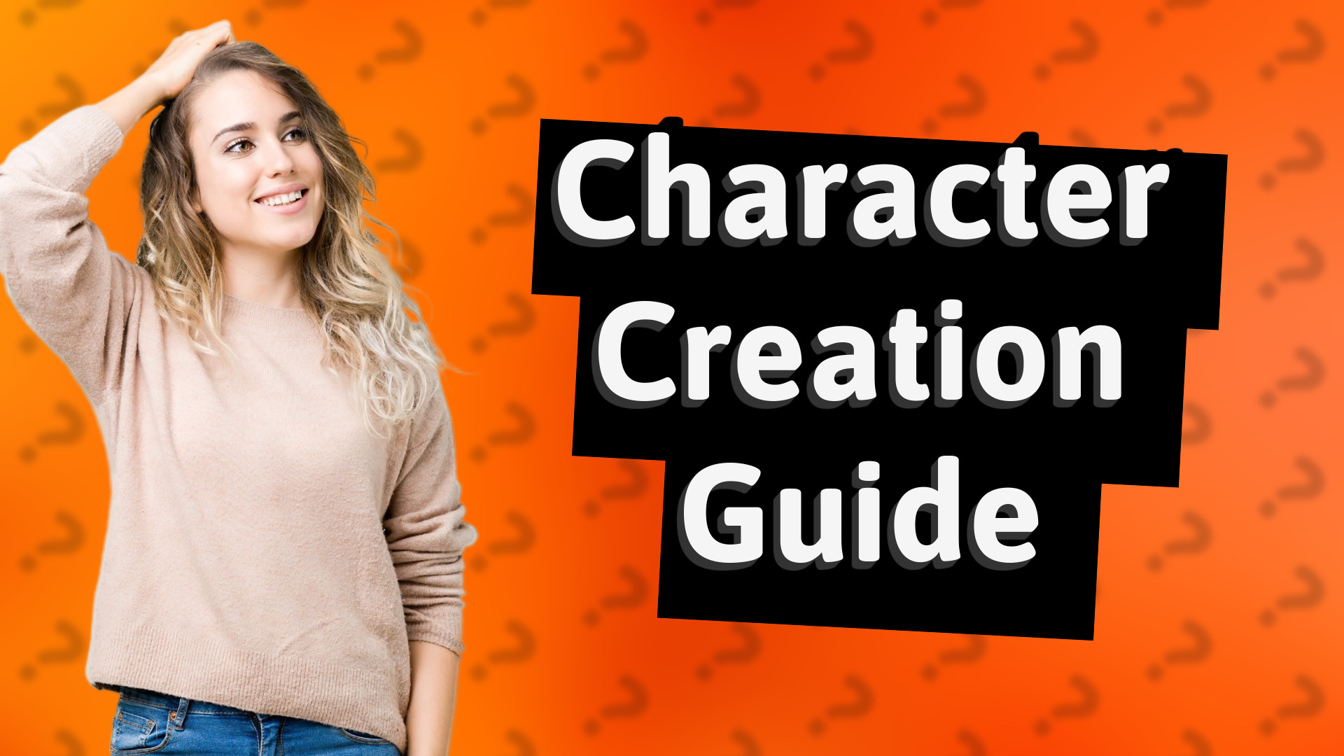 Character Creation Guide