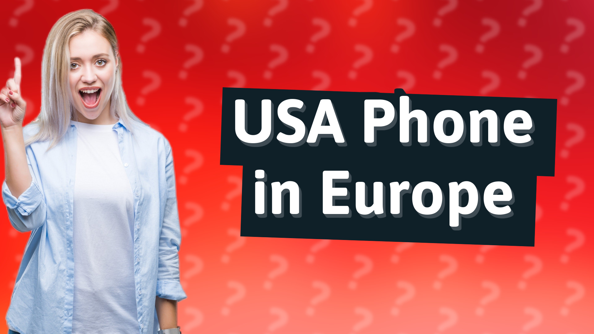 USA Phone in Europe