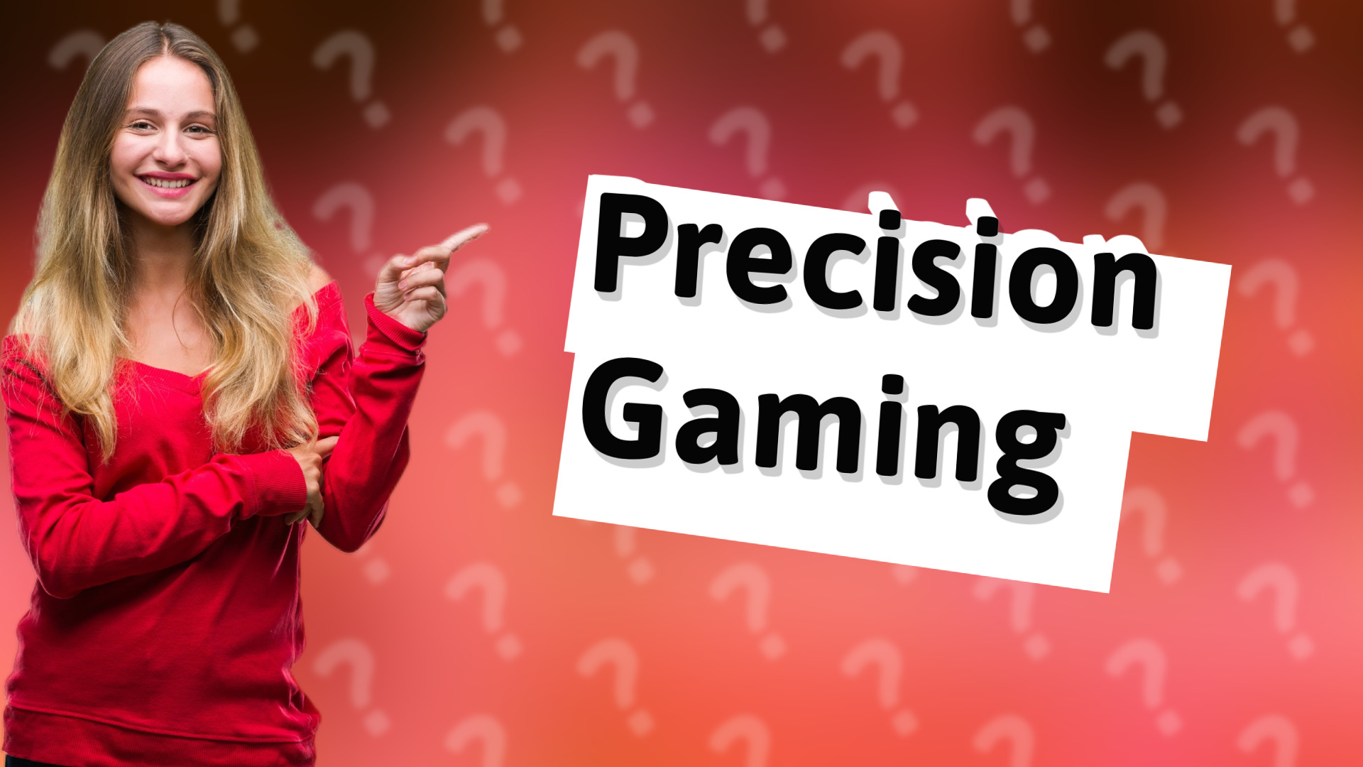 Precision Gaming