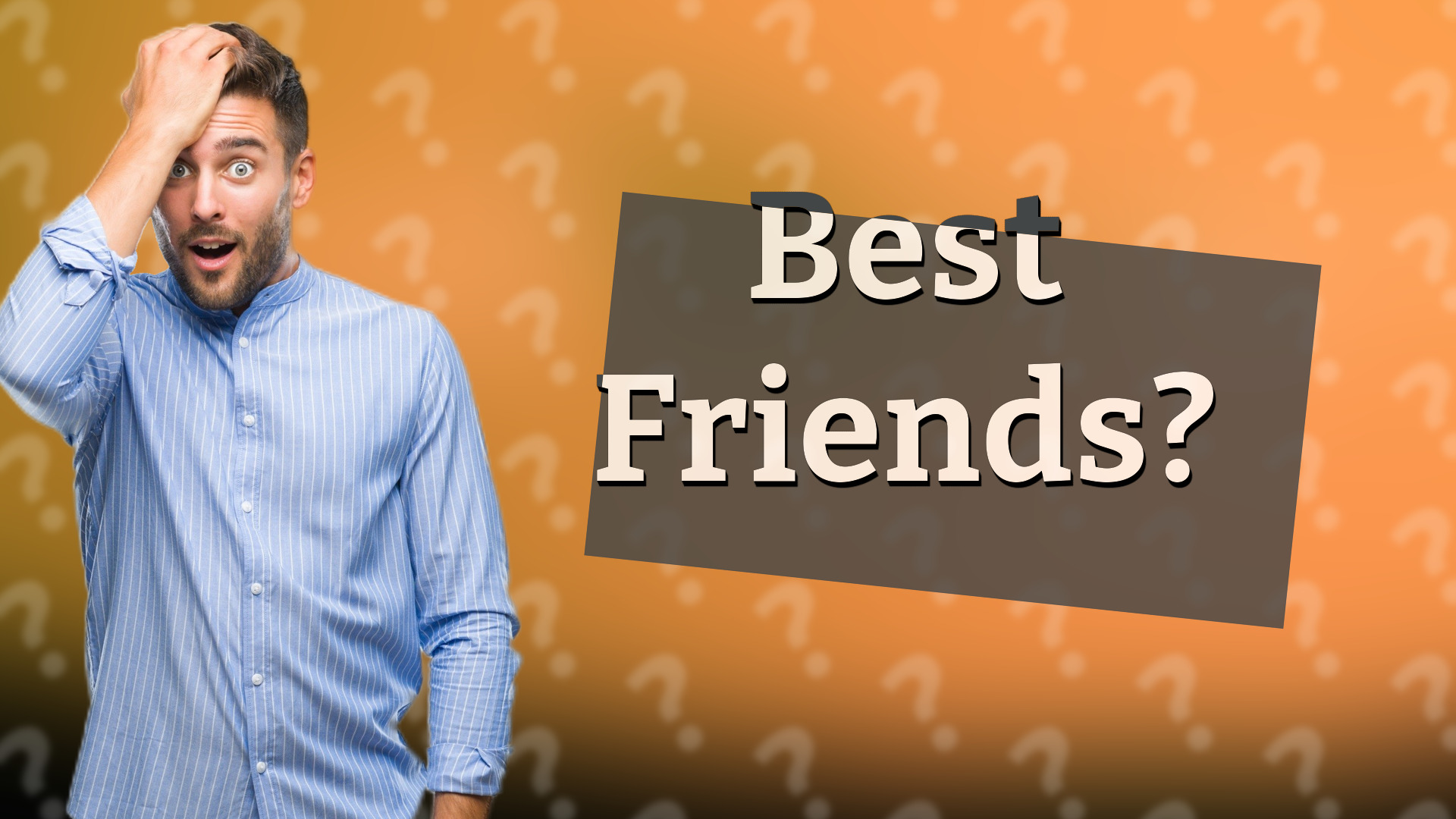 Best Friends?