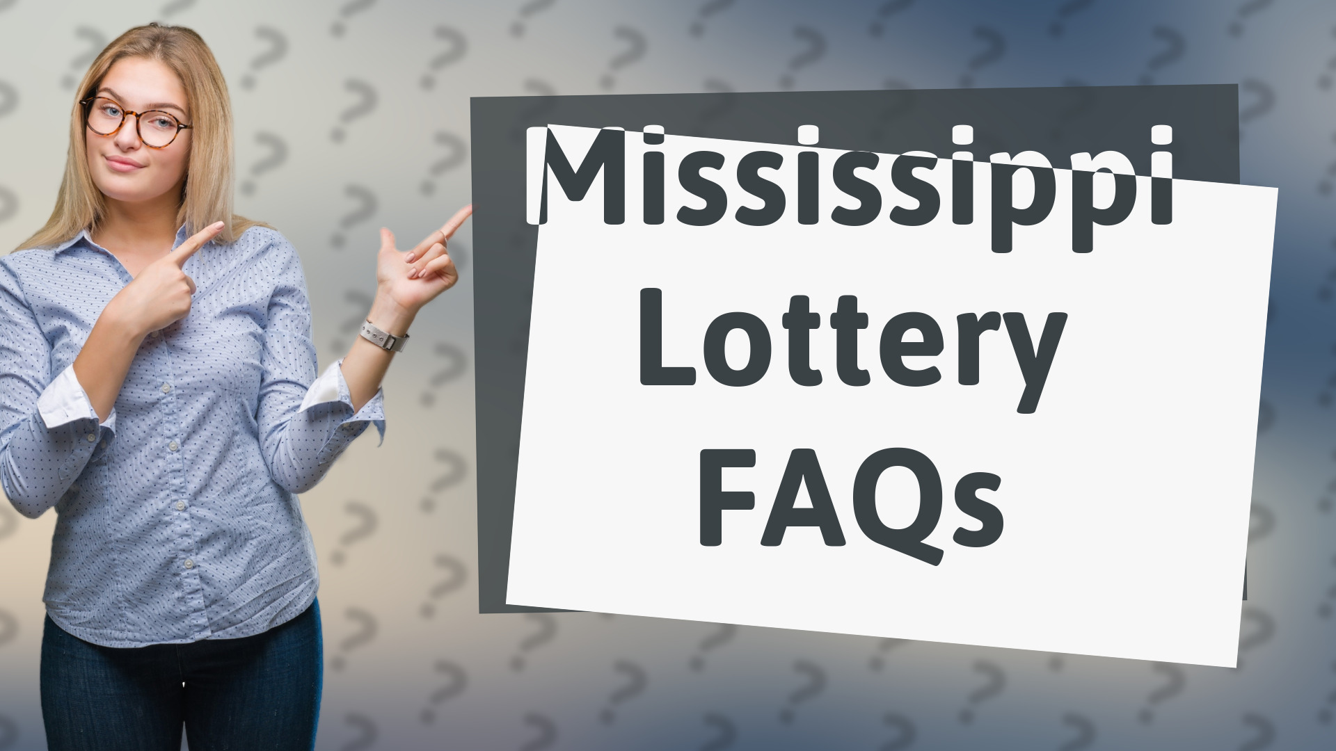 Mississippi Lottery FAQs