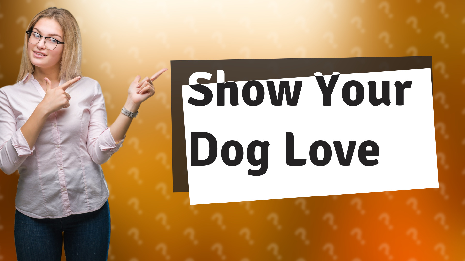 Show Your Dog Love