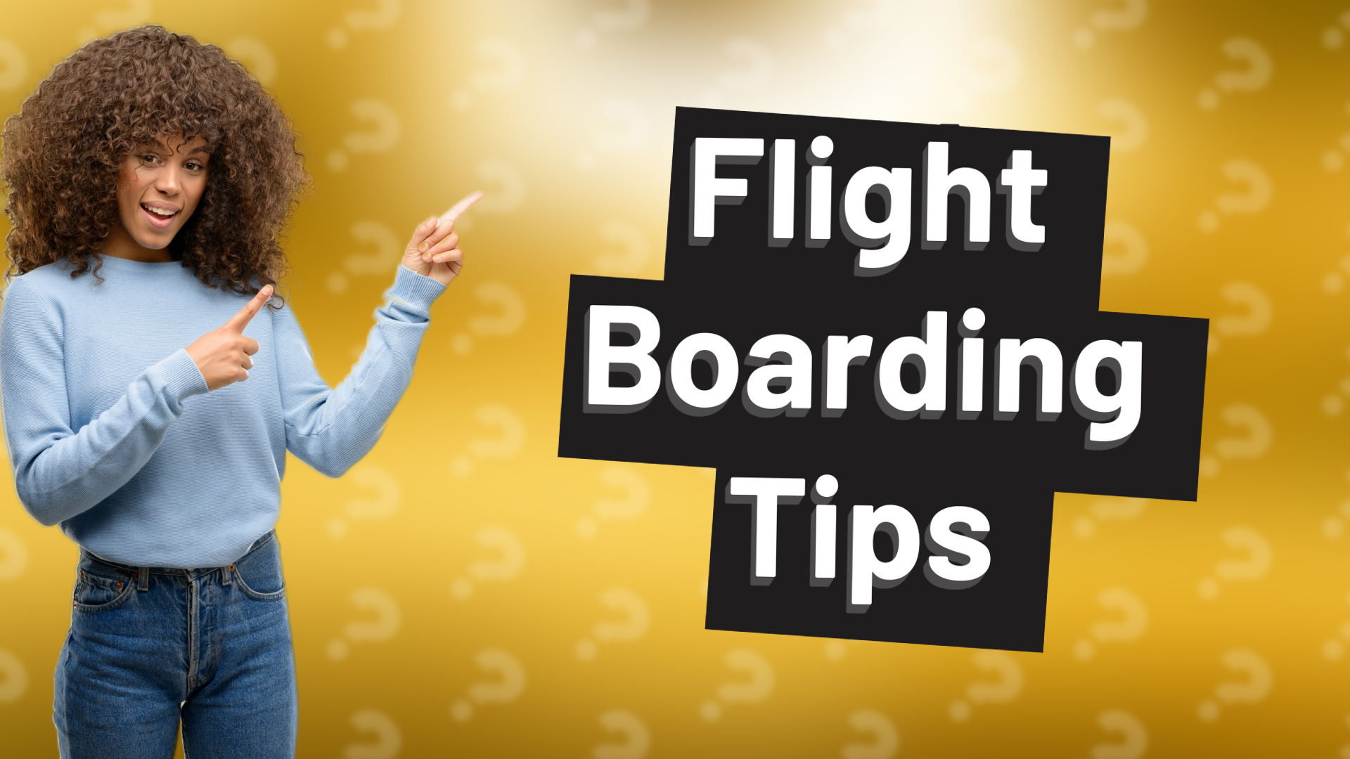 Flight Boarding Tips