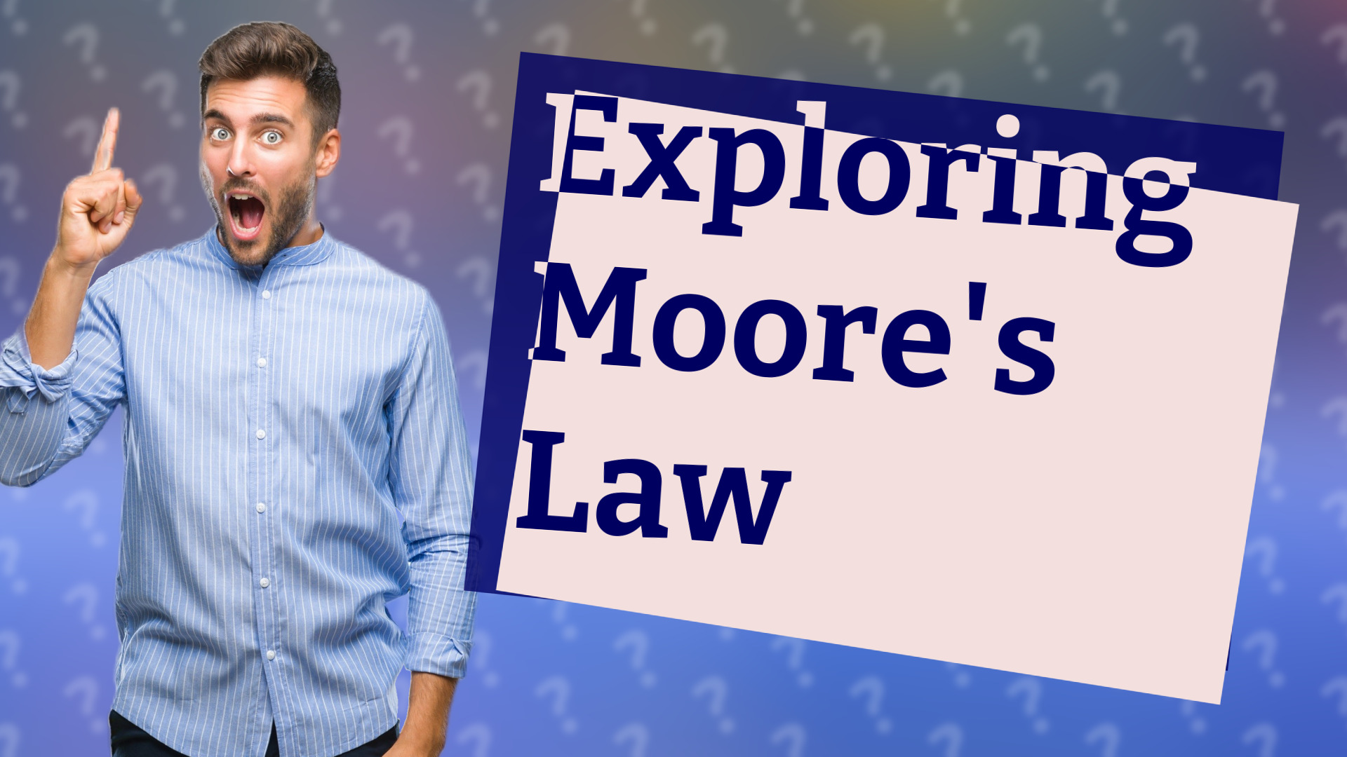 Exploring Moore's Law