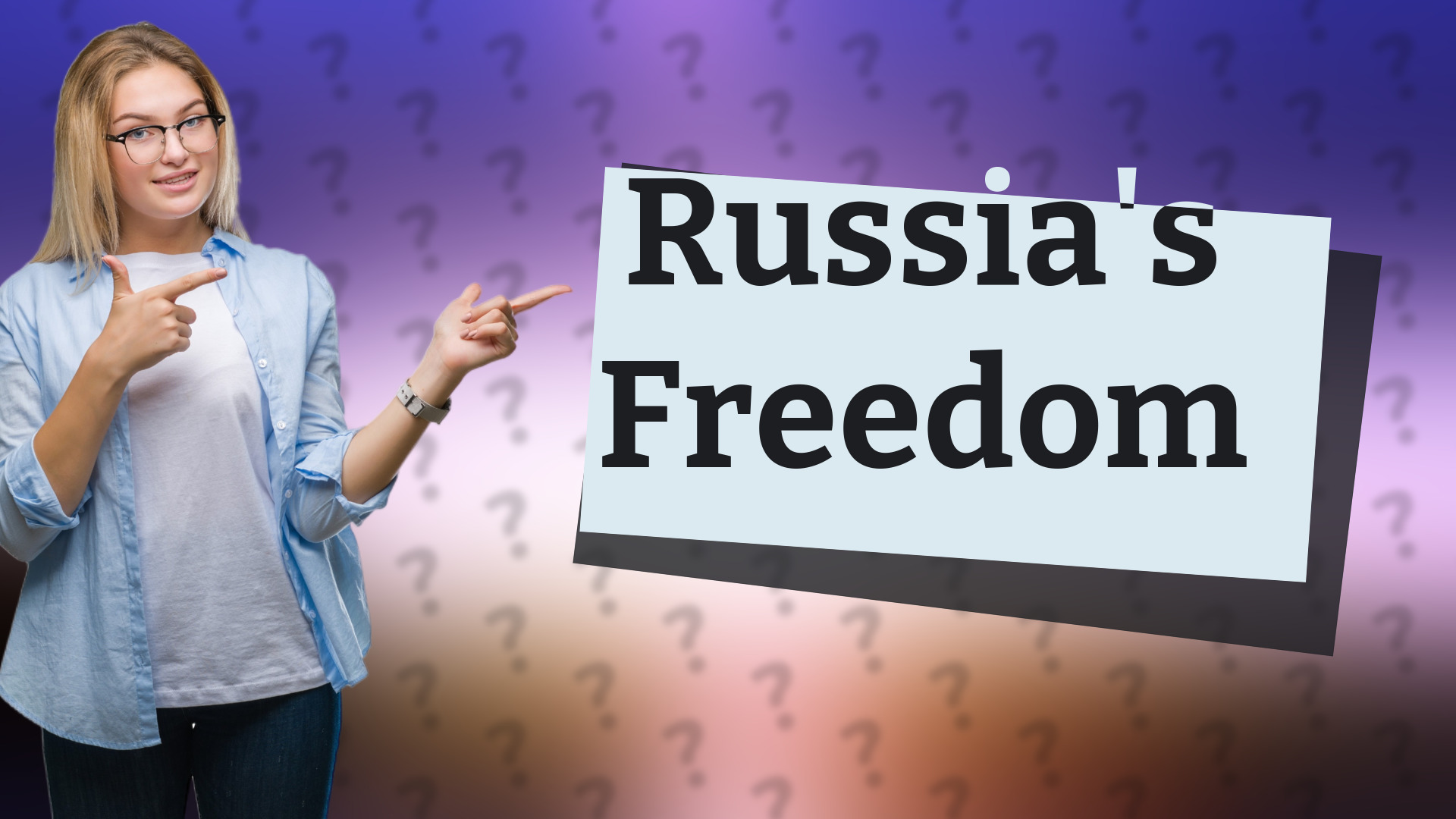 Russia's Freedom