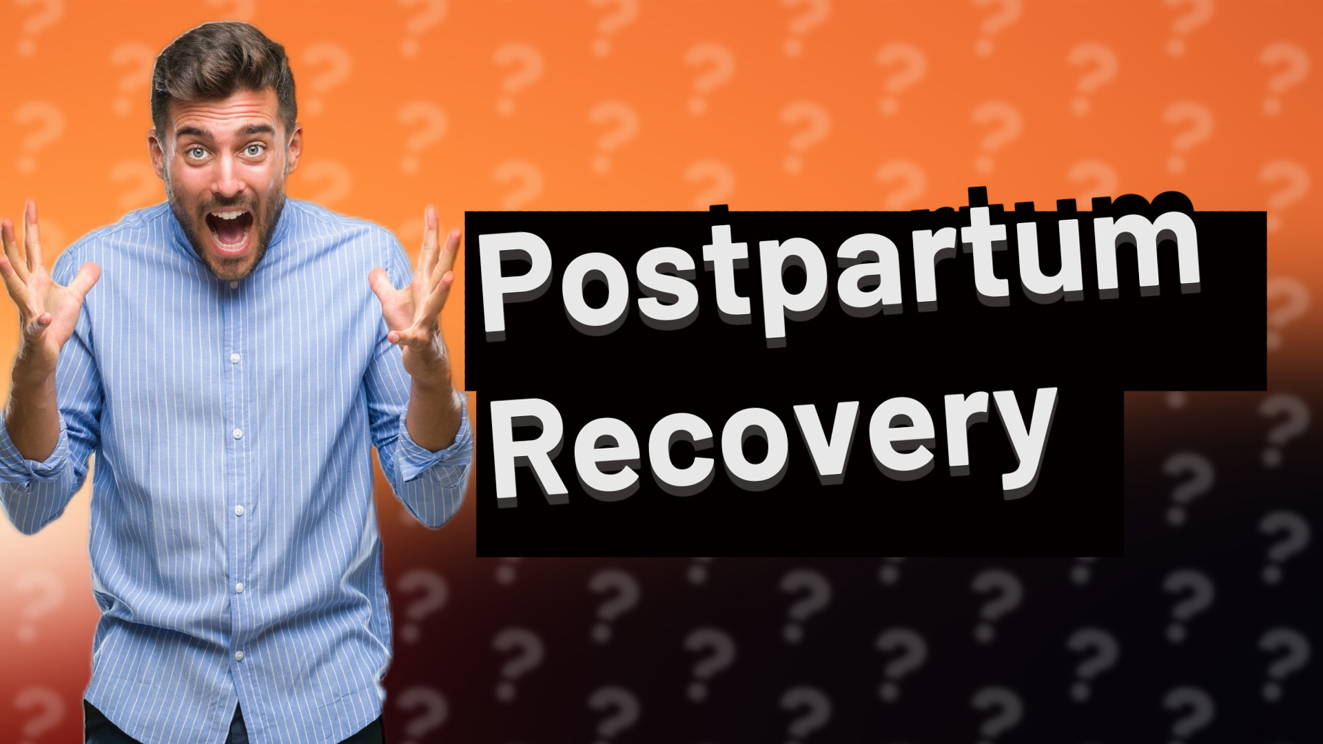 Postpartum Recovery