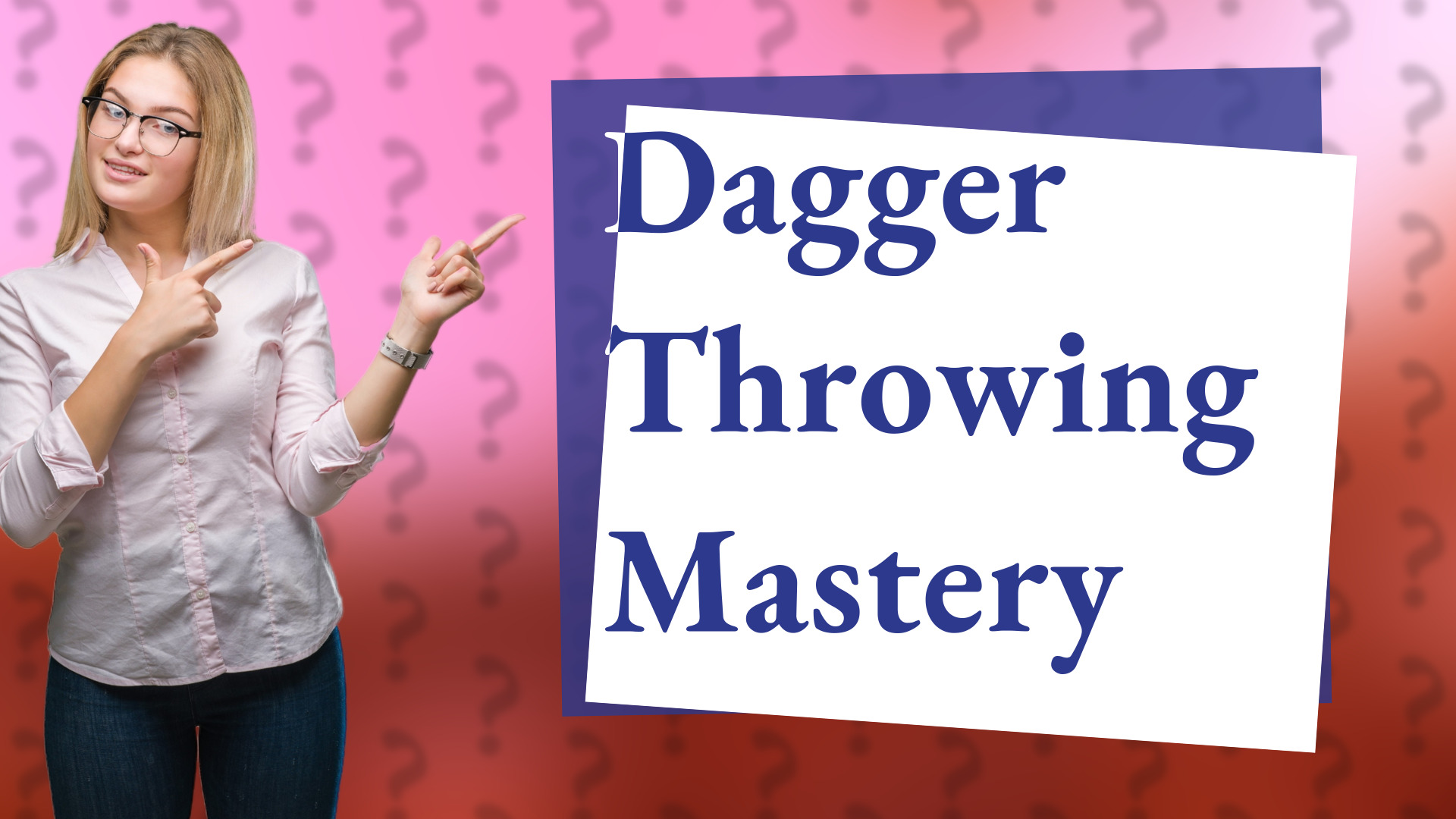 Dagger Throwing Mastery