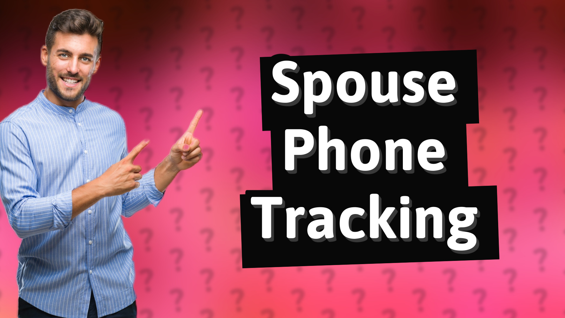 Spouse Phone Tracking