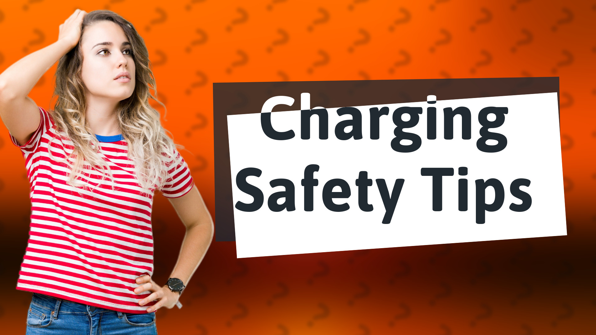 Charging Safety Tips