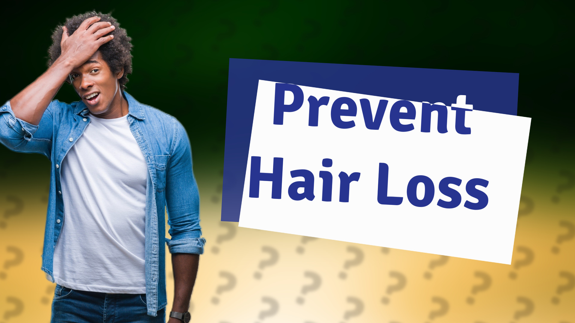 Prevent Hair Loss