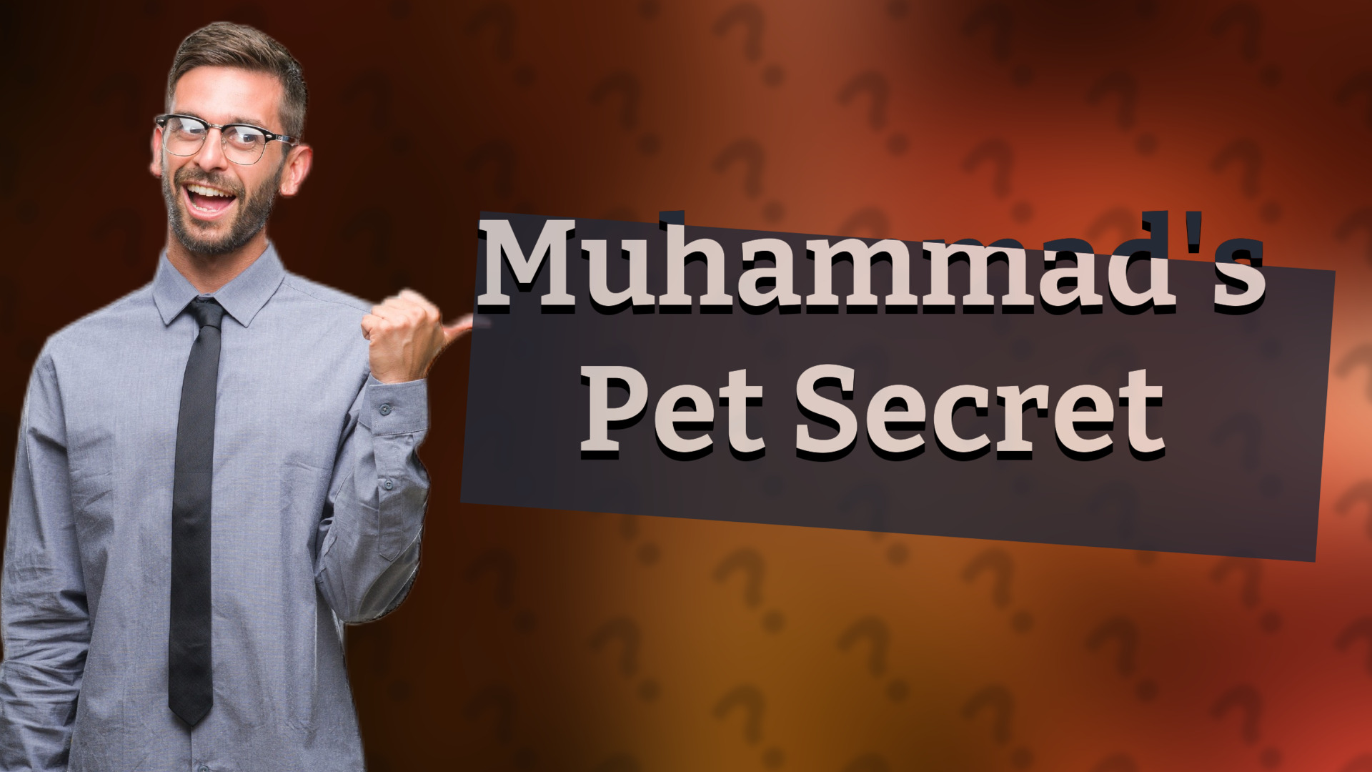 Muhammad's Pet Secret