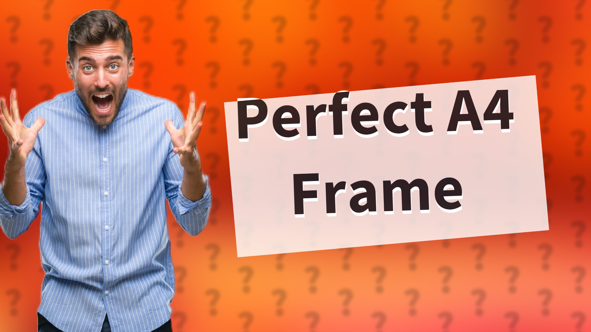 Perfect A4 Frame