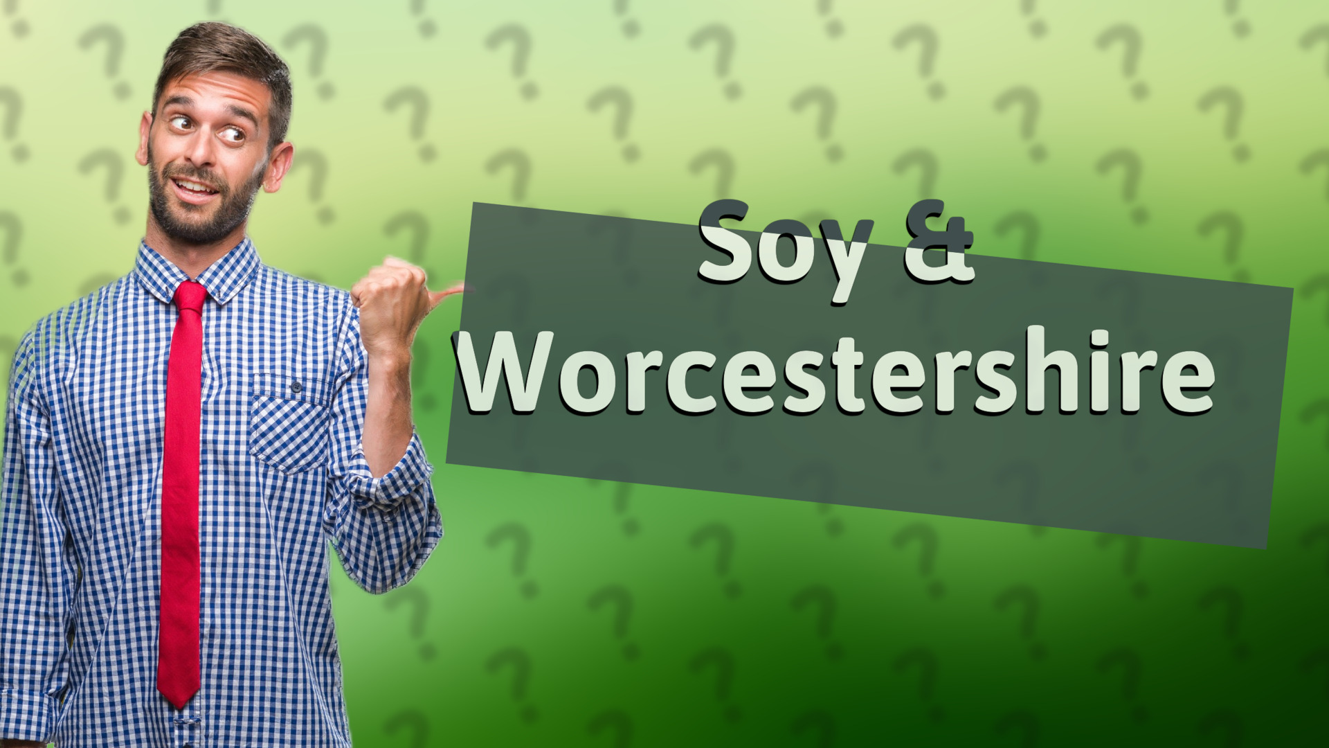 Soy & Worcestershire