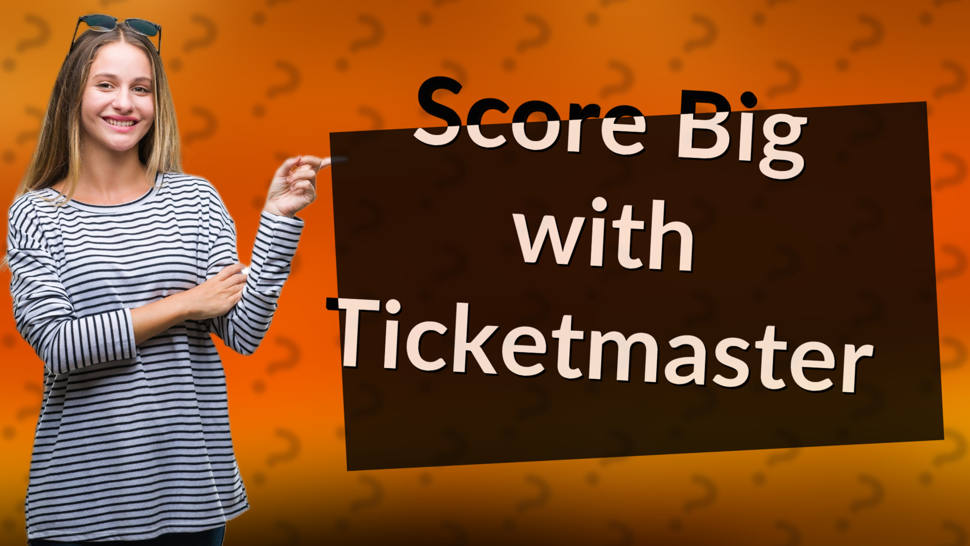 Score Big with Ticketmaster