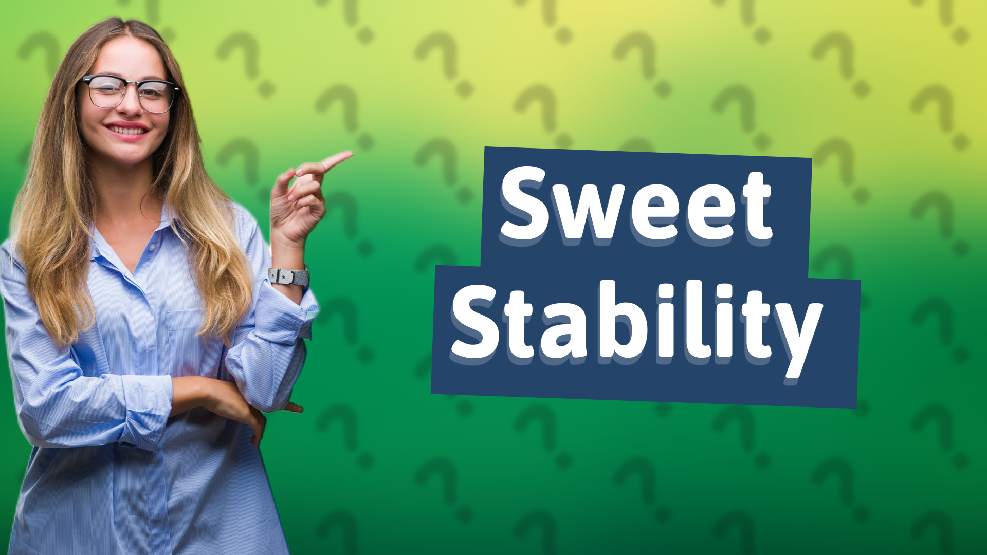 Sweet Stability