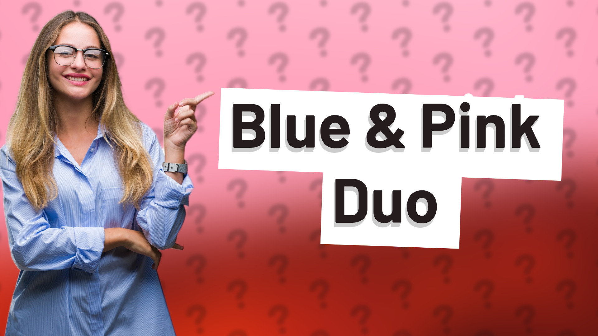 Blue & Pink Duo