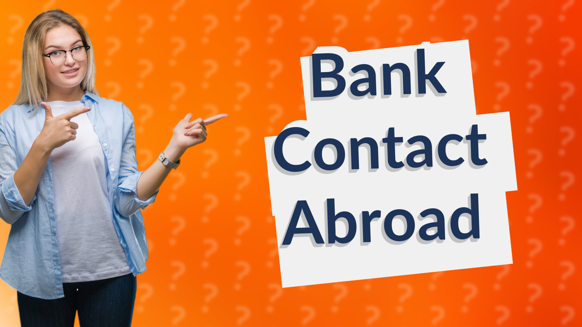 Bank Contact Abroad