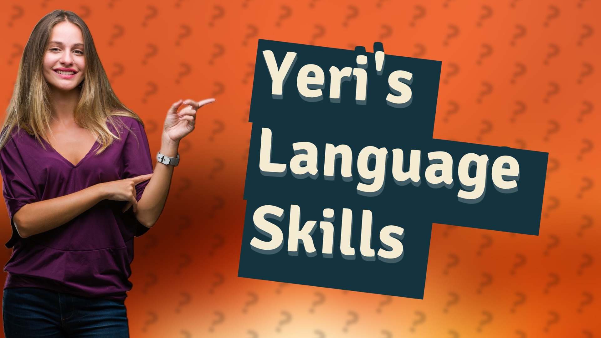 Yeri's Language Skills