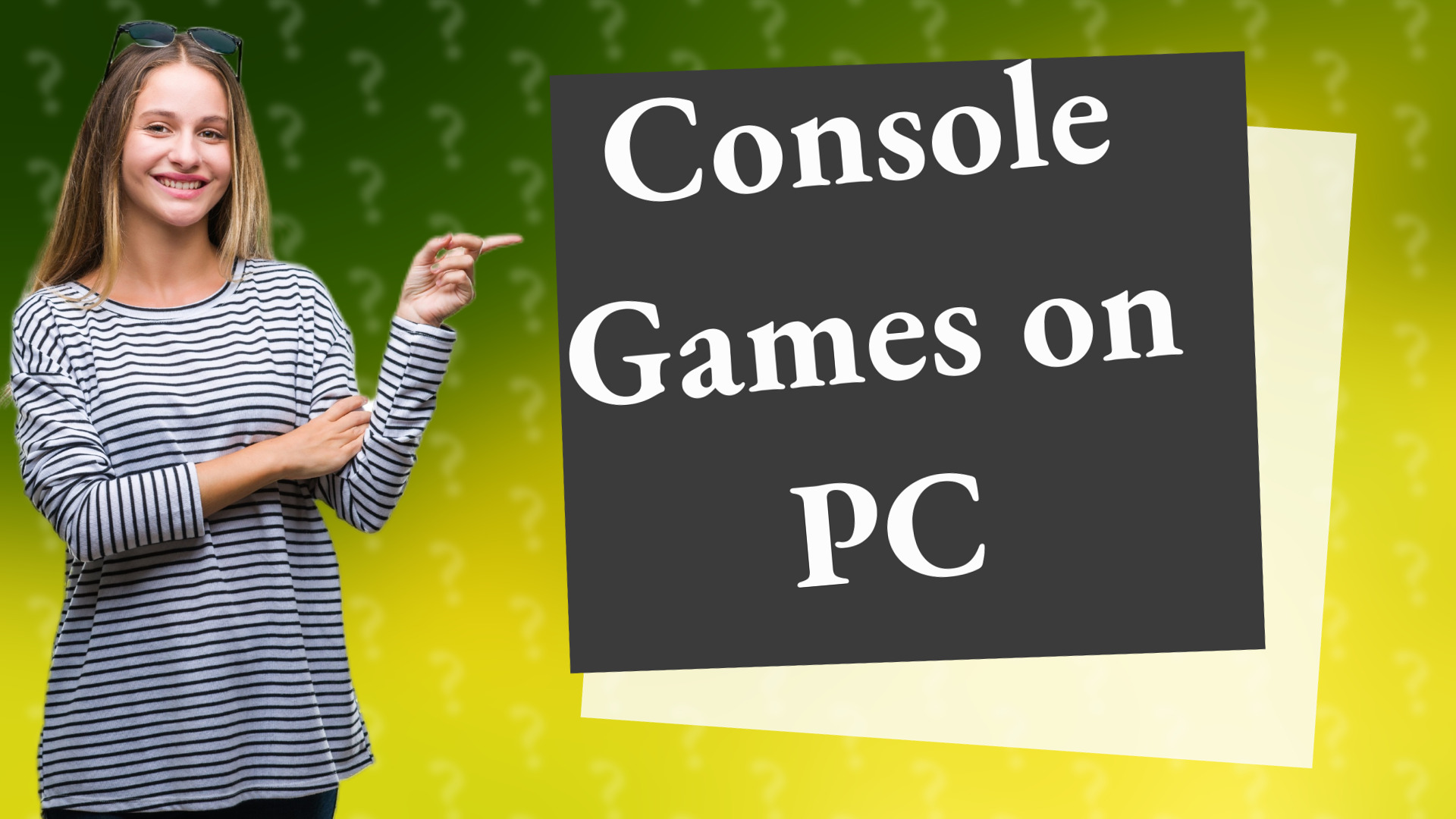 Console Games on PC