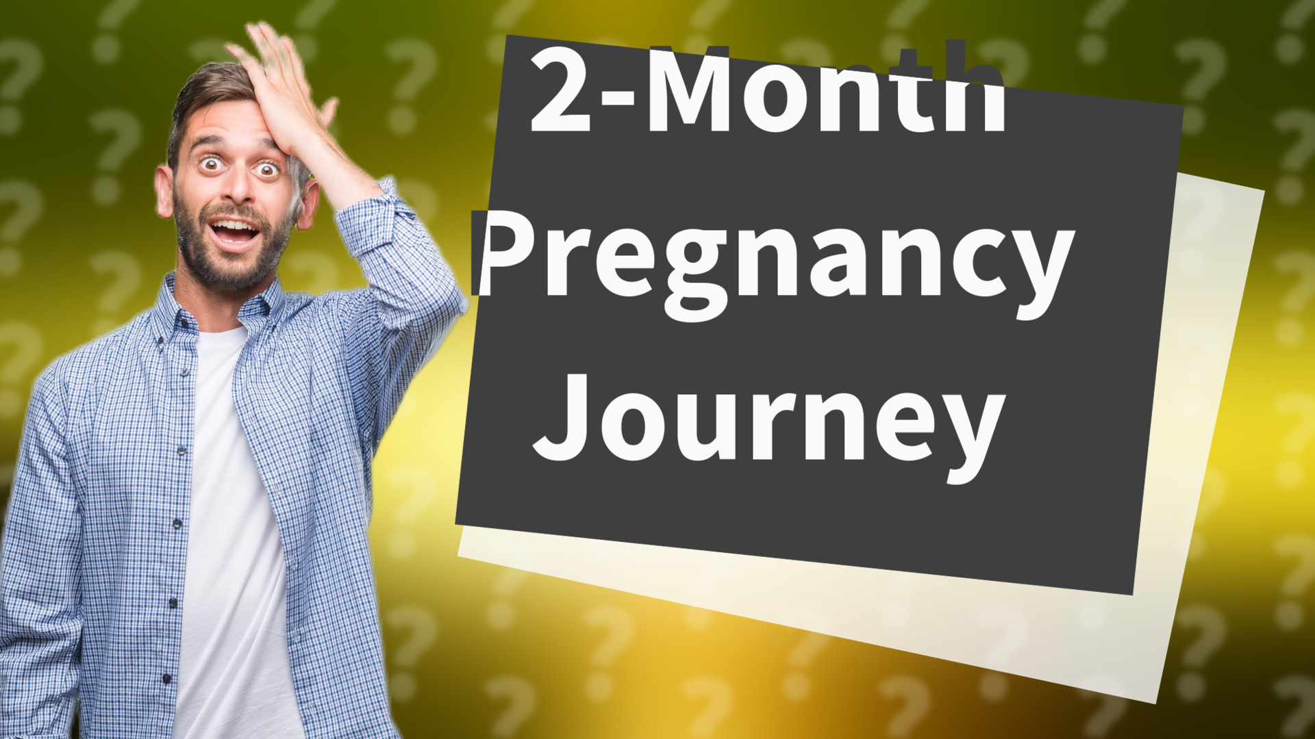 2-Month Pregnancy Journey