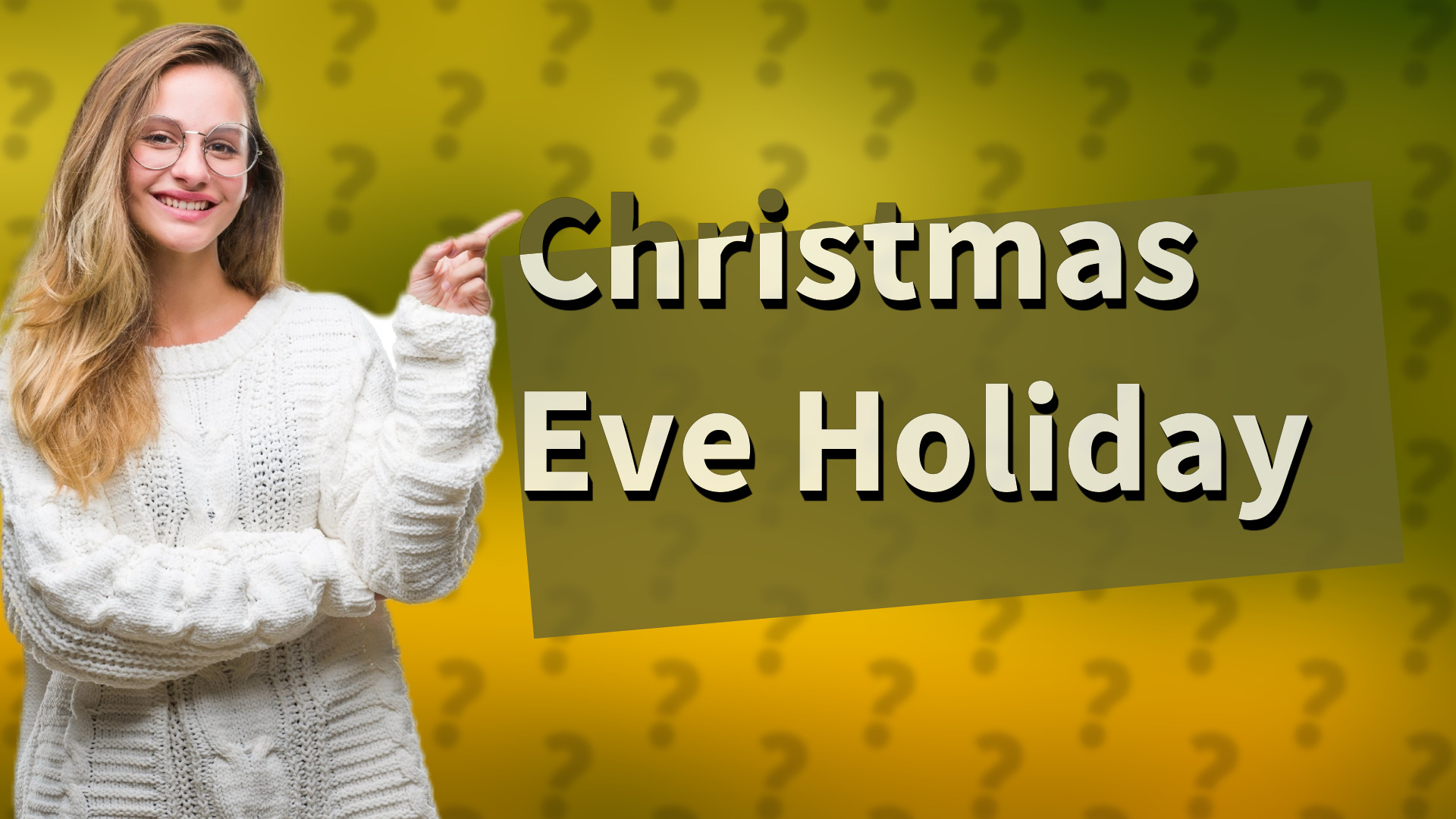 Christmas Eve Holiday