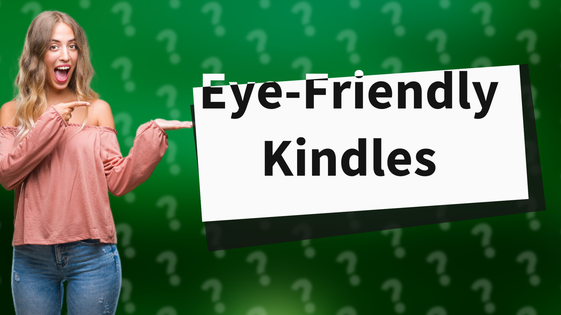 Eye-Friendly Kindles