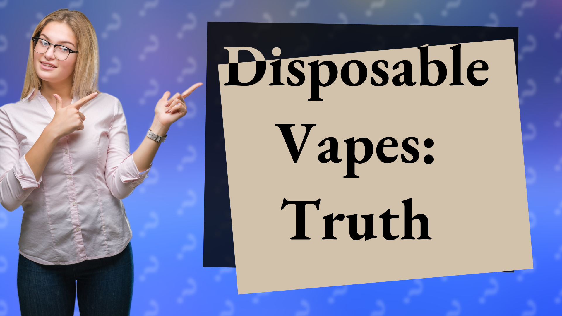 Disposable Vapes: Truth