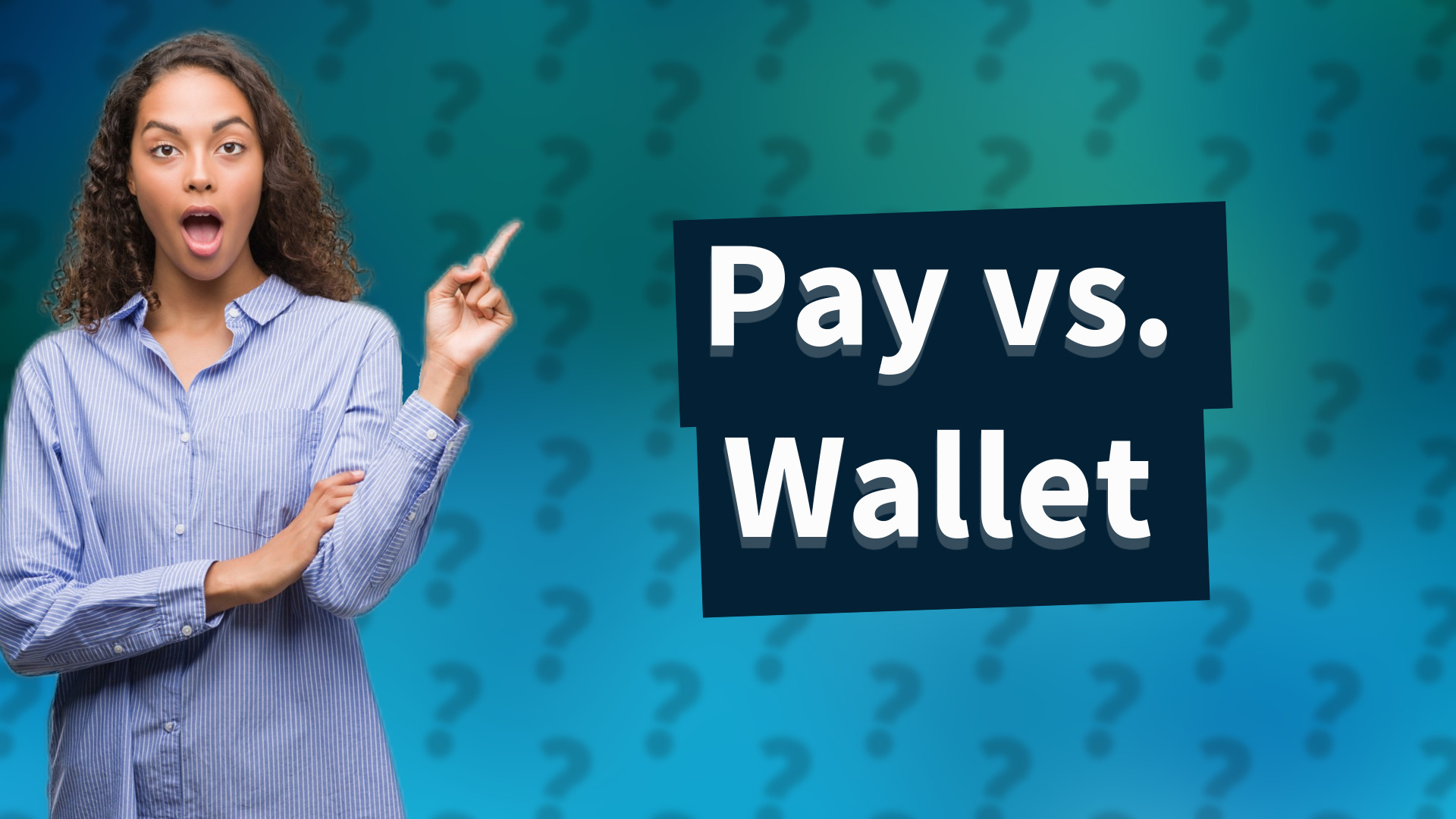 Pay vs. Wallet
