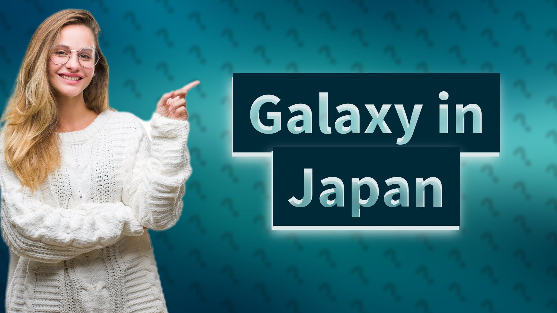 Galaxy in Japan