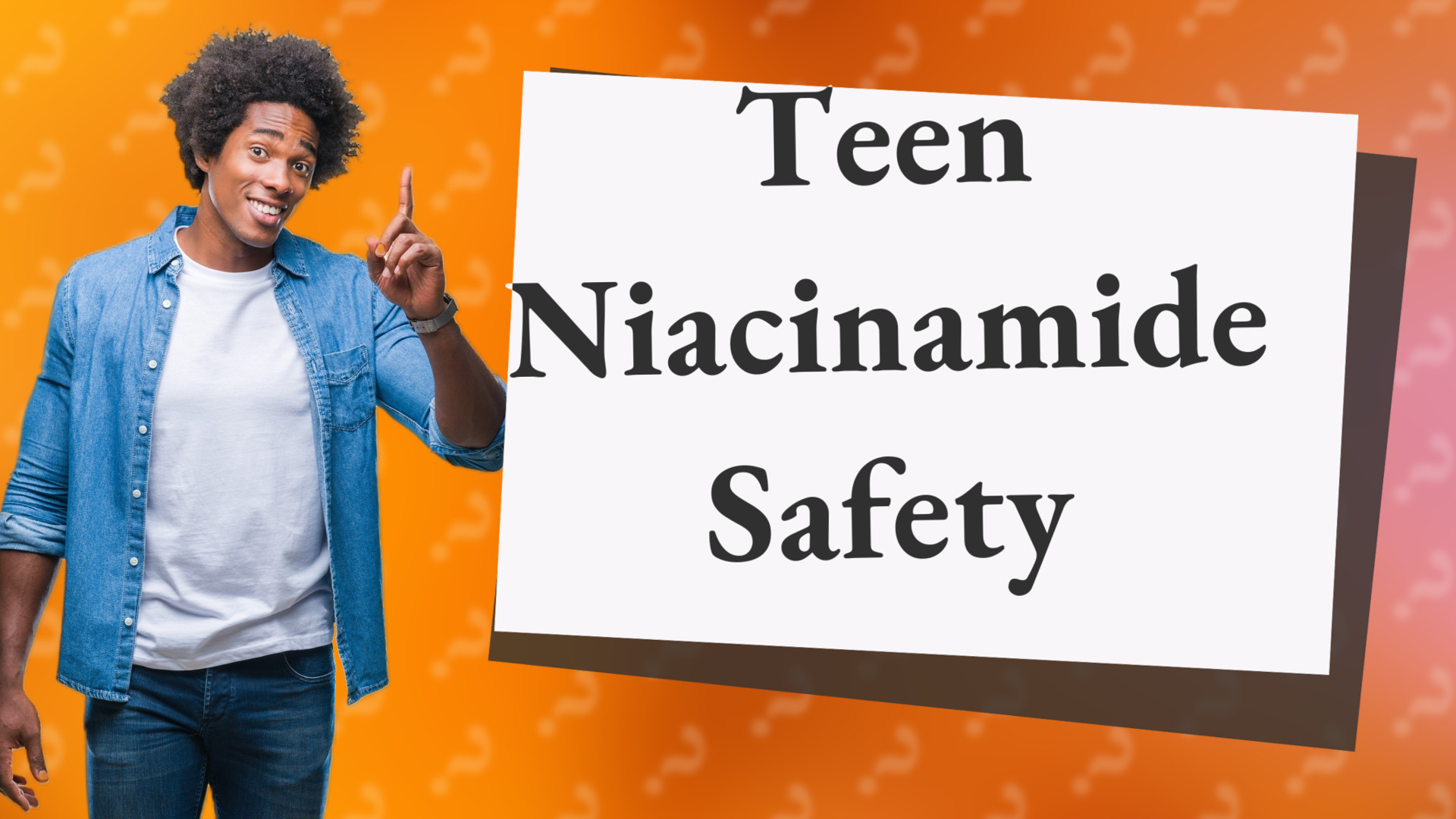 Teen Niacinamide Safety