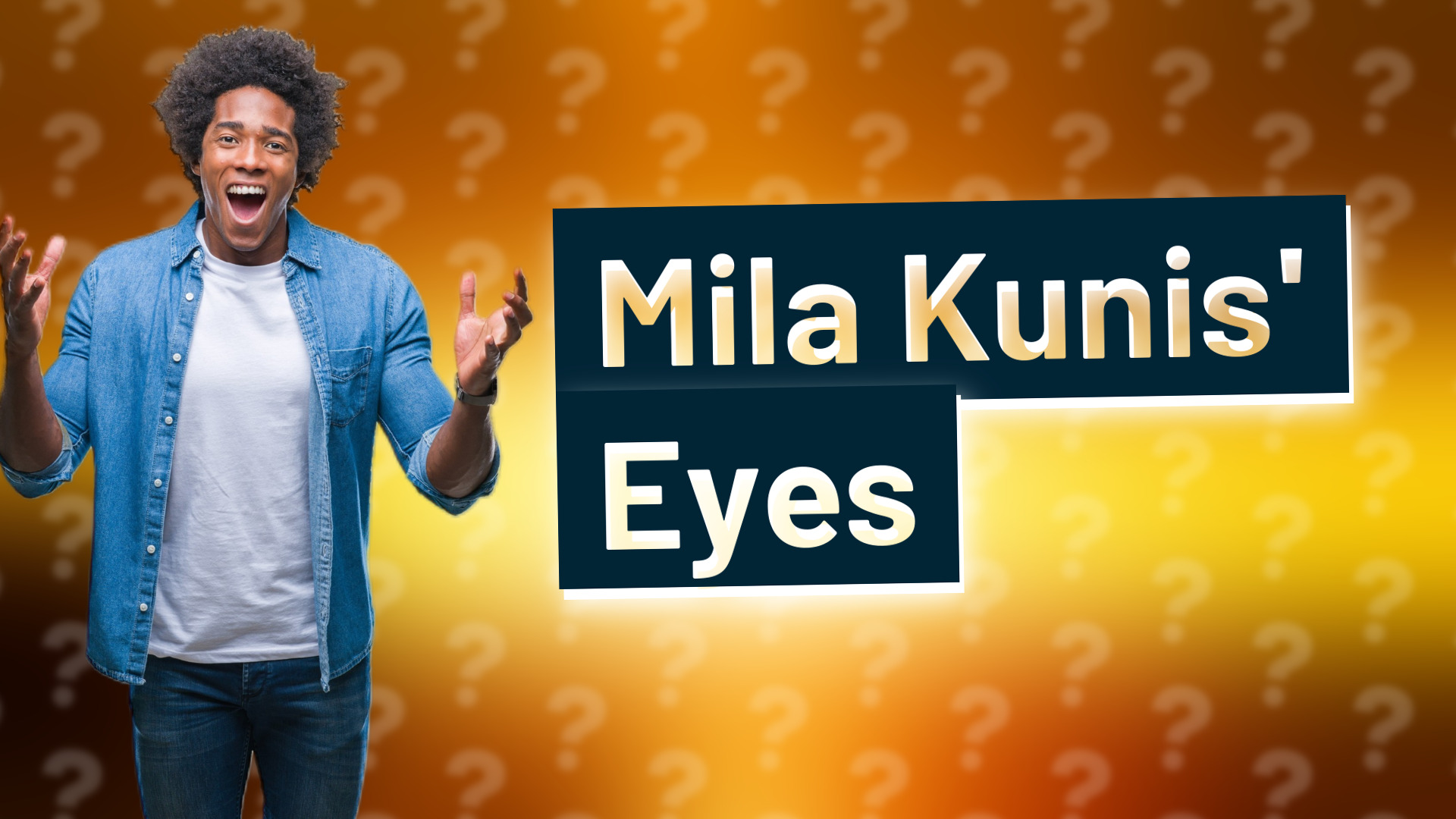 Mila Kunis' Eyes