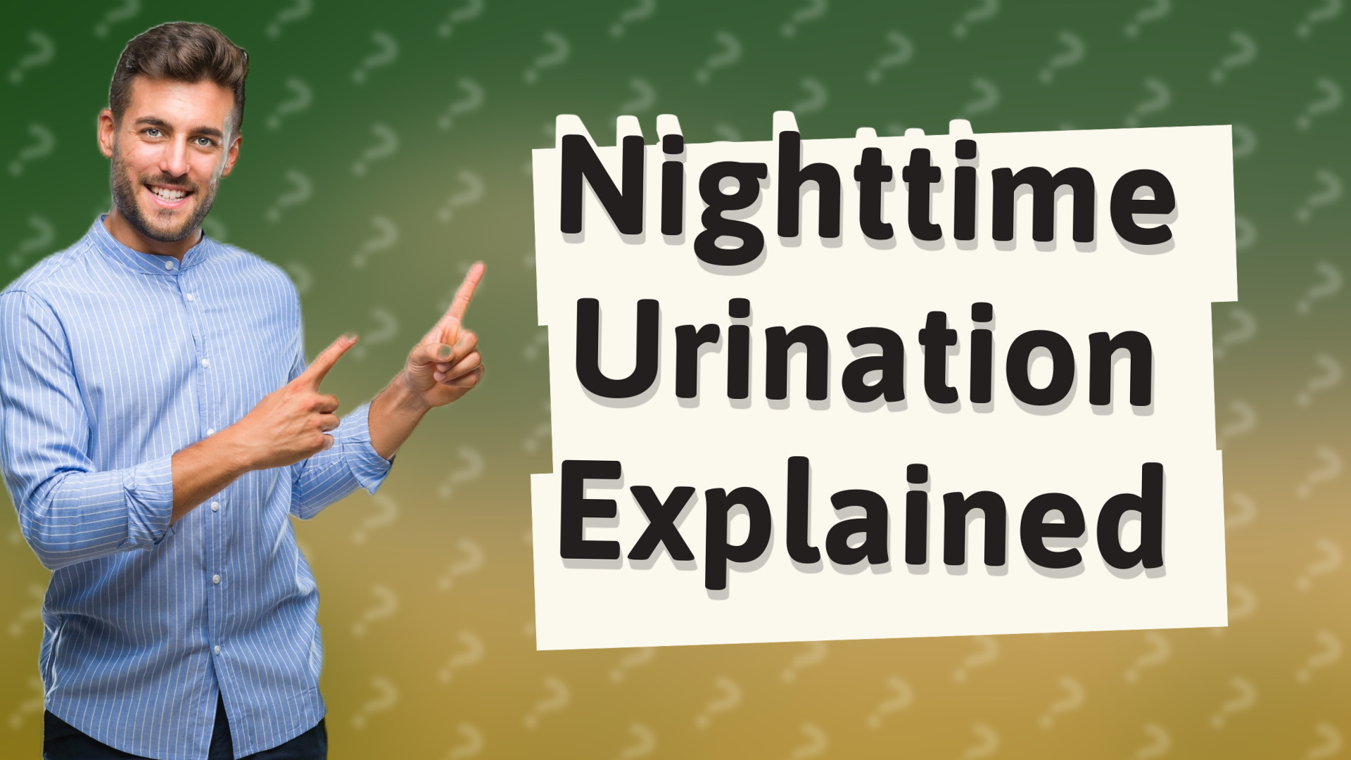 Nighttime Urination Explained