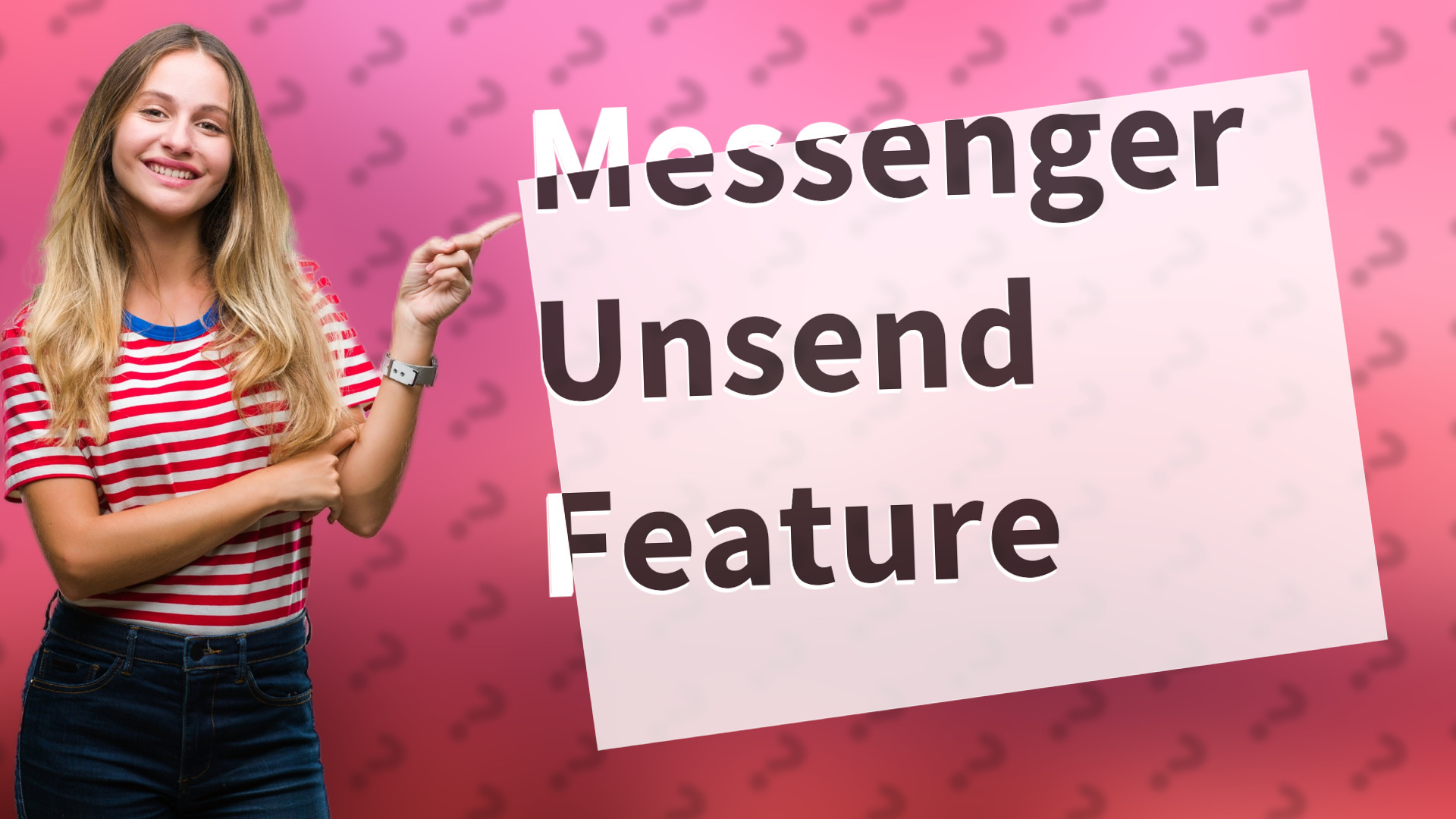 Messenger Unsend Feature