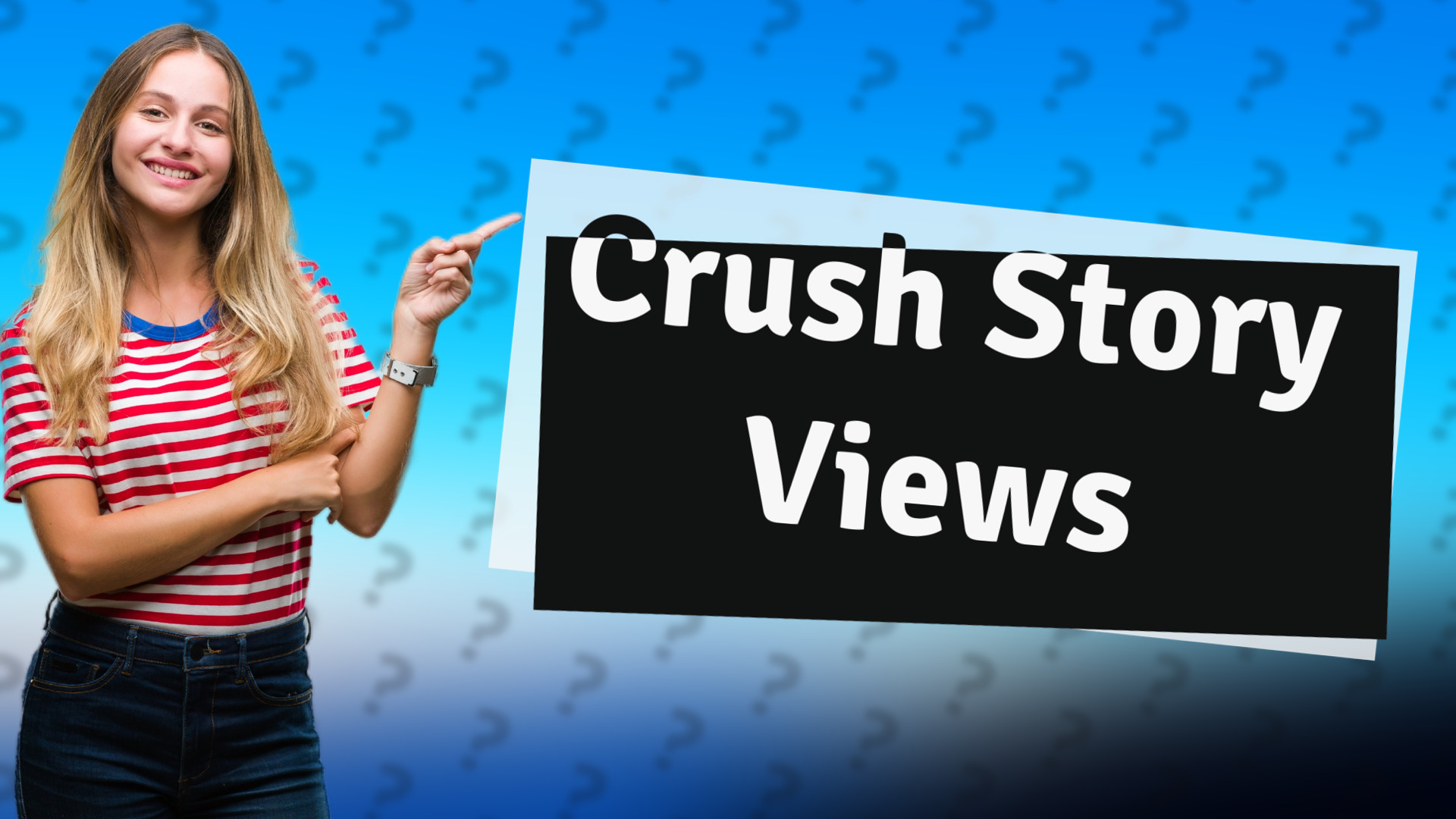 Crush Story Views